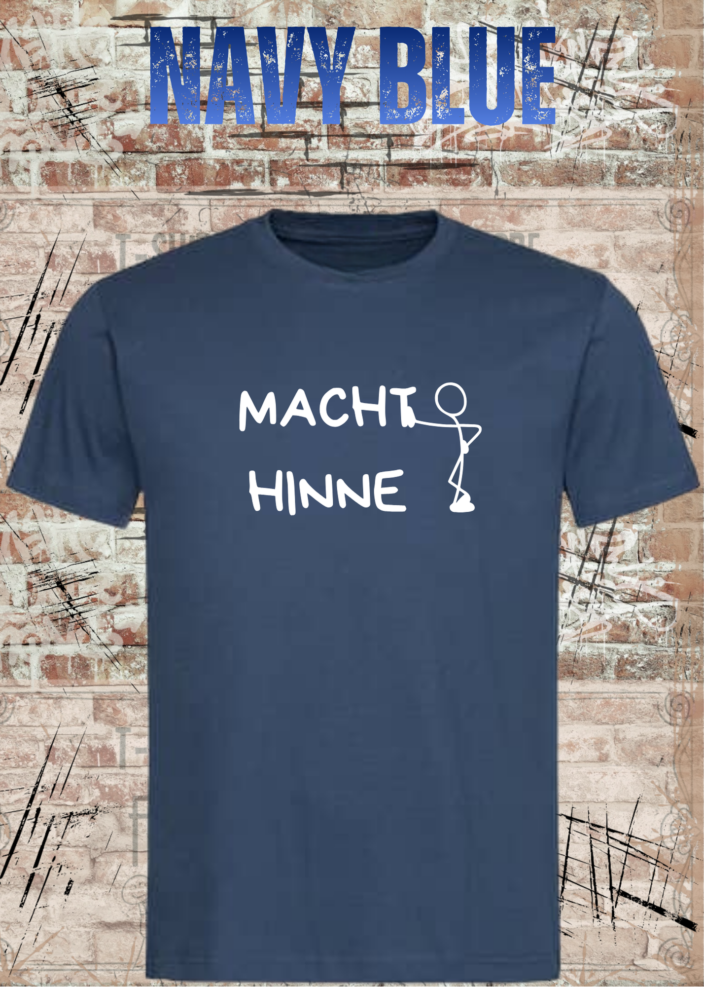 Macht Hinne Unisex T-Shirt Lustiger Dialekt Spruch