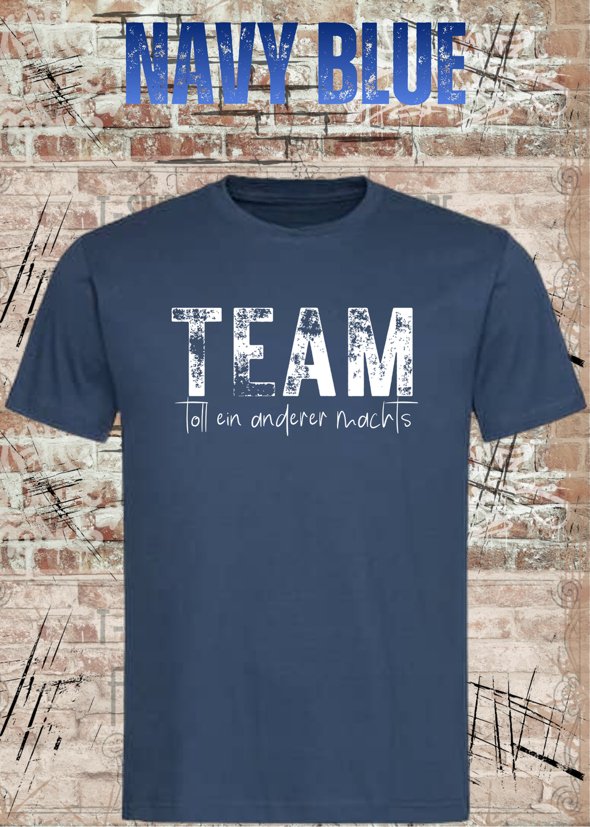 TEAM – Toll, ein anderer macht’s | Lustiges Kollegen T-Shirt | FunnyZoom