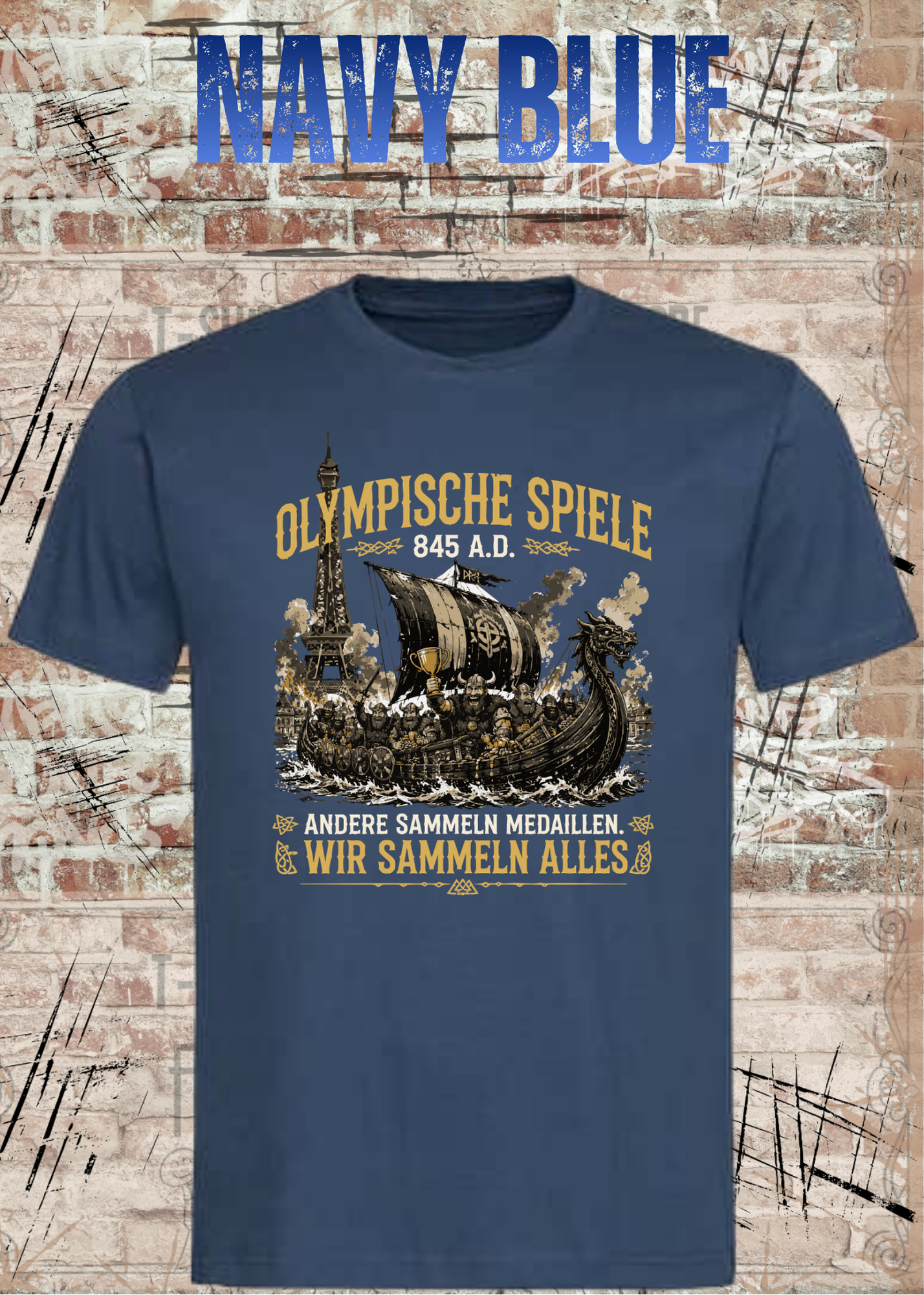Olympische Spiele 845 A.D. Wikinger T-Shirt – Andere sammeln Medaillen wir sammeln alles Unisex