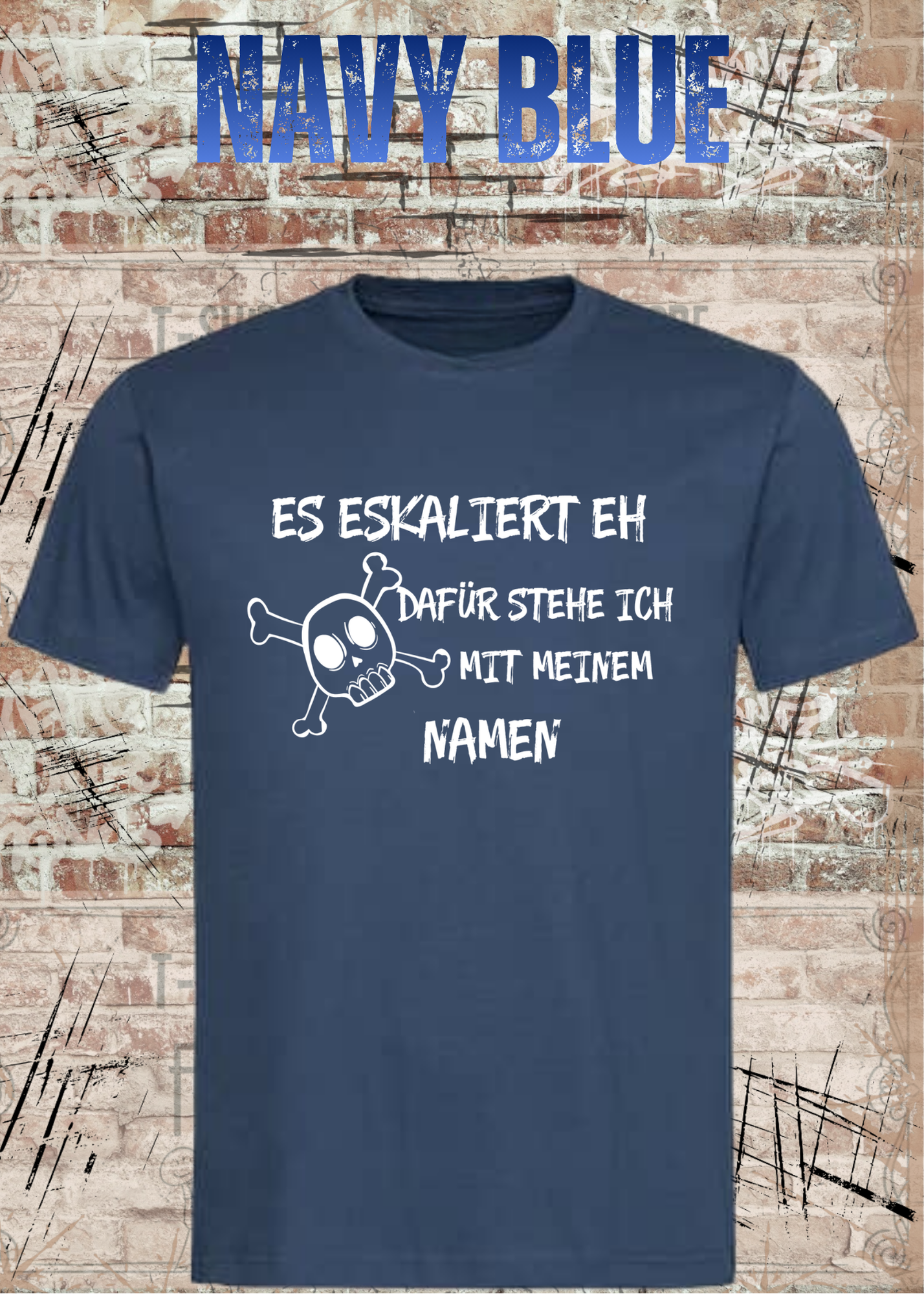 Lustiges T-Shirt "Es eskaliert eh – dafür stehe ich mit meinem Namen" | Fun Shirt Damen & Herren