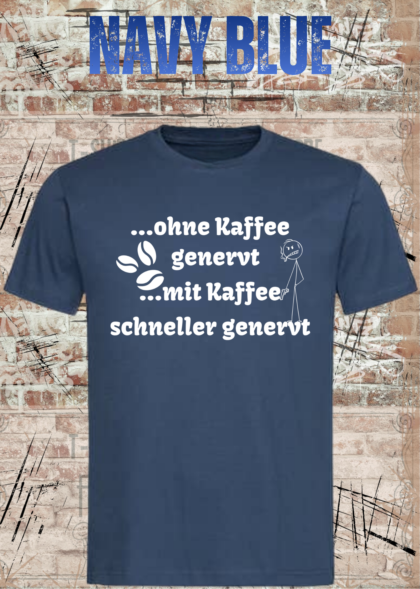 Ohne Kaffee genervt T-Shirt – Lustiges Kaffee Shirt