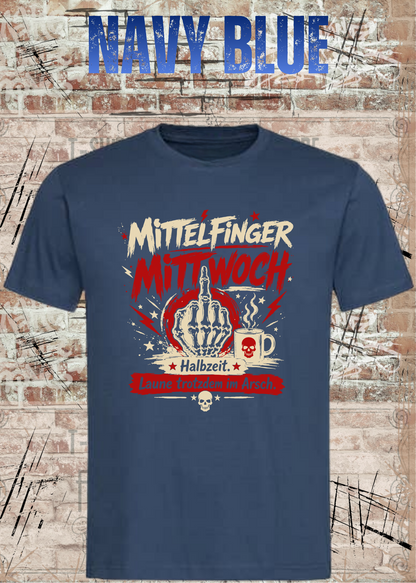 Unisex-T-Shirt „Mittelfinger Mittwoch – Halbzeit, Laune im Arsch“ in Navy Blue.