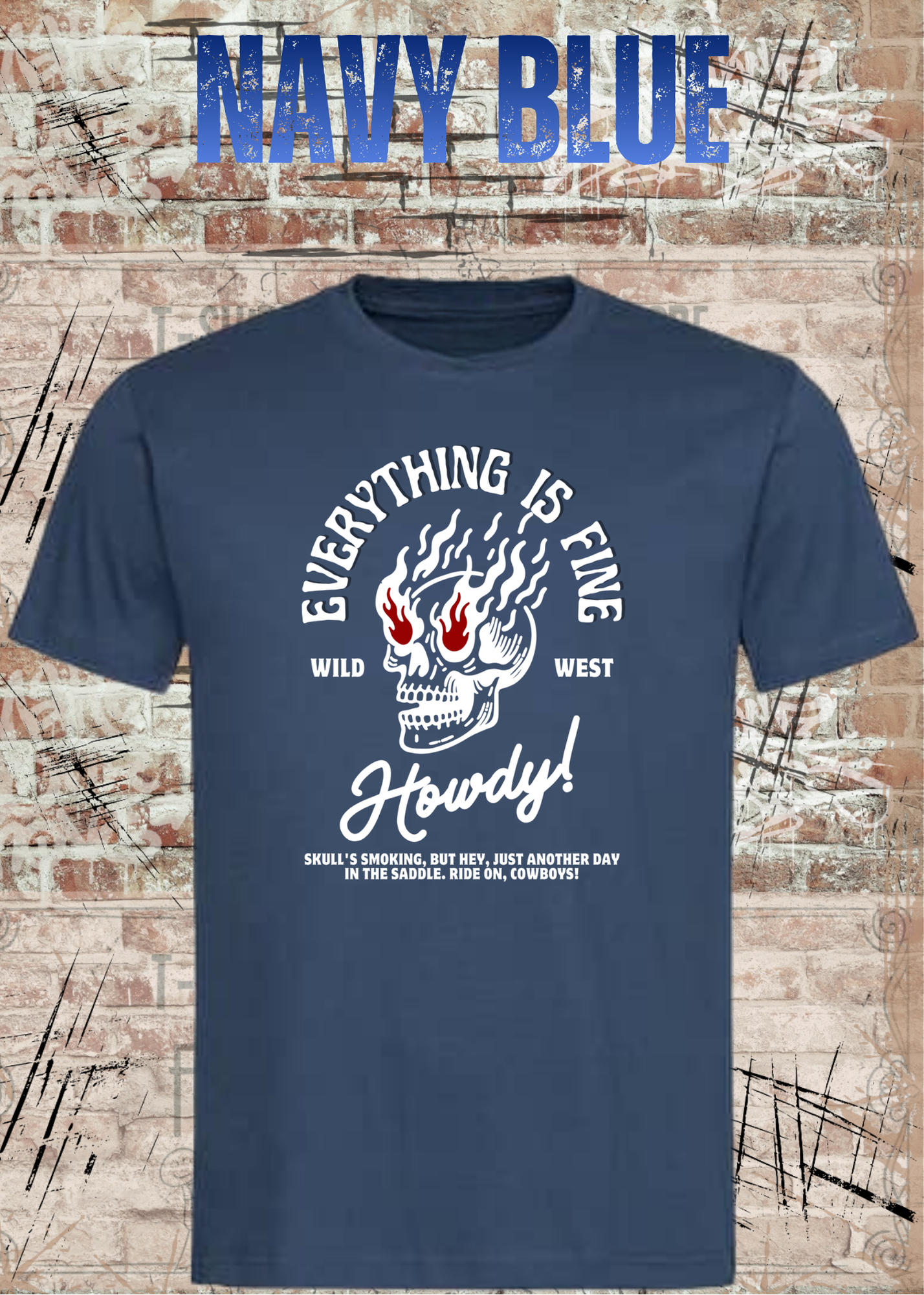 Everything Is Fine Howdy Skull Shirt – Rockiges Unisex Western Skull T-Shirt