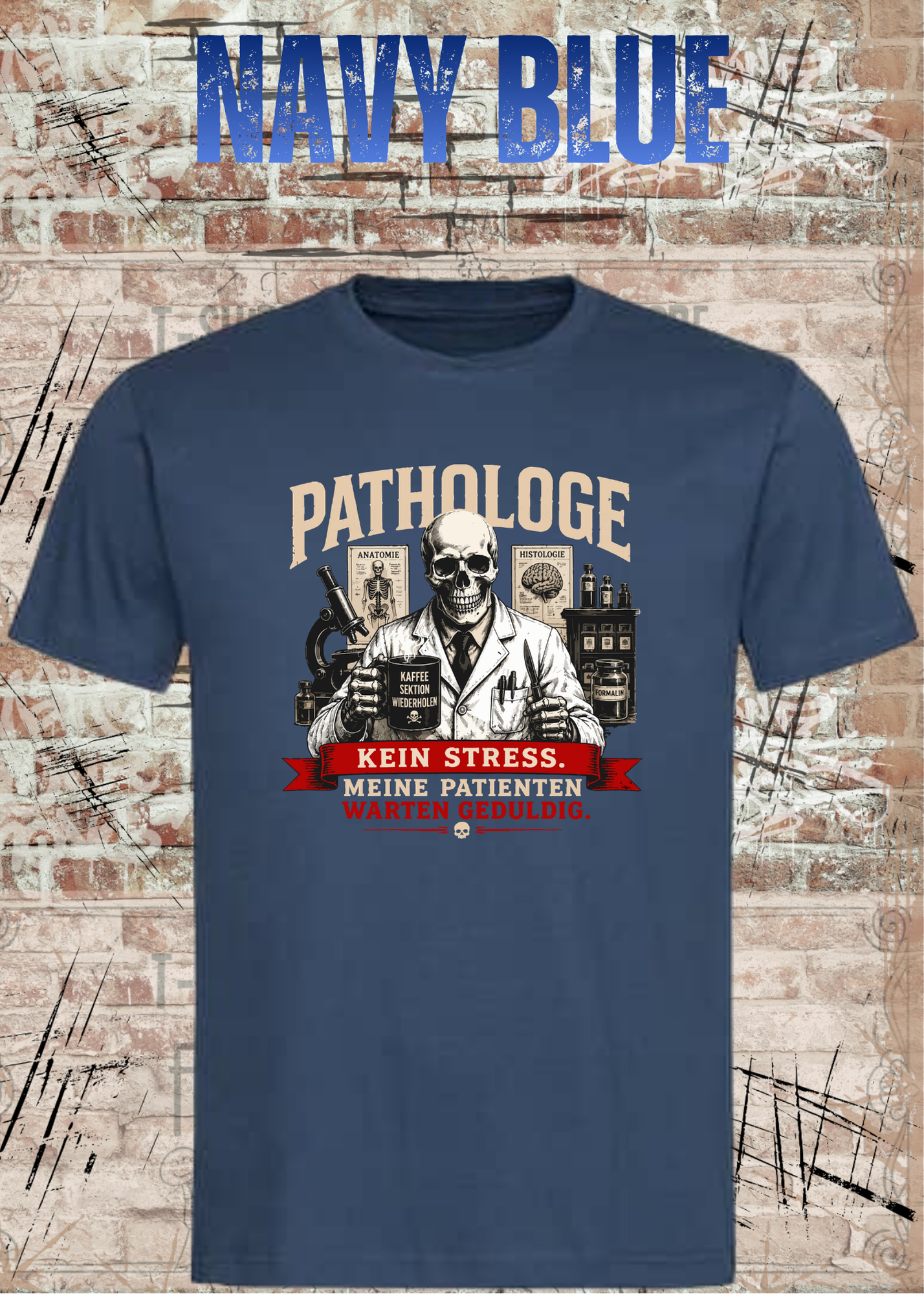 Pathologe T-Shirt – Kein Stress, meine Patienten warten geduldig – Lustiges Pathologie Shirt für Mediziner