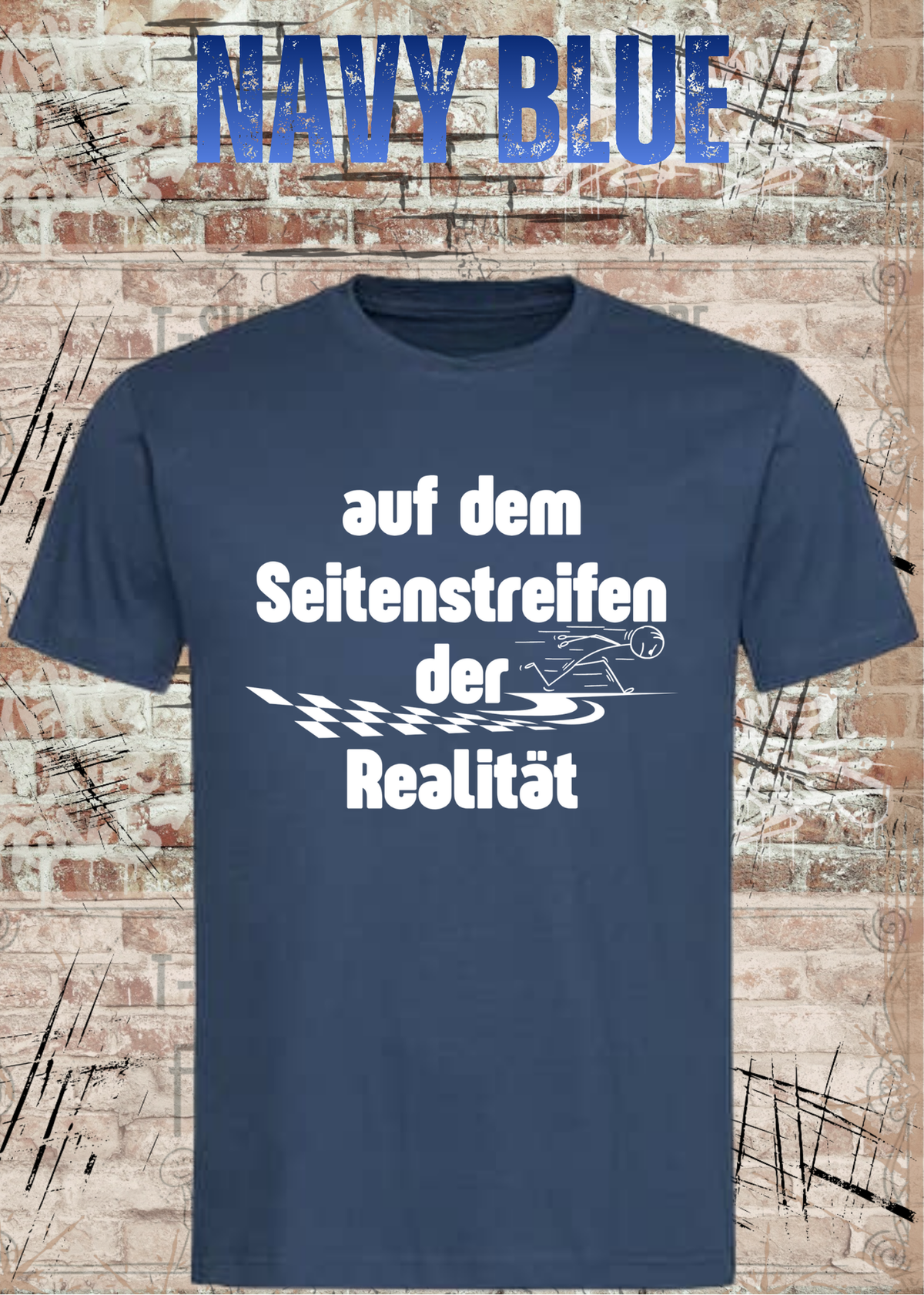 Unisex-T-Shirt „Auf dem Seitenstreifen der Realität“ in Navy Blue.