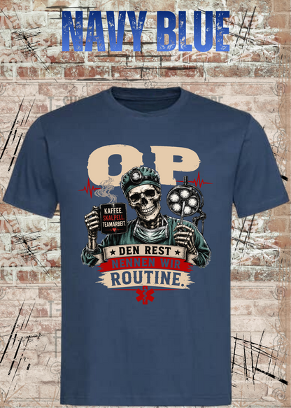 Unisex-T-Shirt „Den Rest nennen wir Routine“ in Navy Blue.