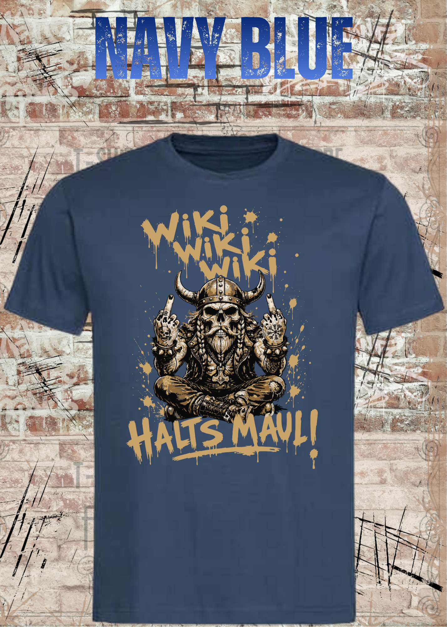 Wiki Wiki Wiki Halt’s Maul T-Shirt – Freches Wikinger Statement Shirt