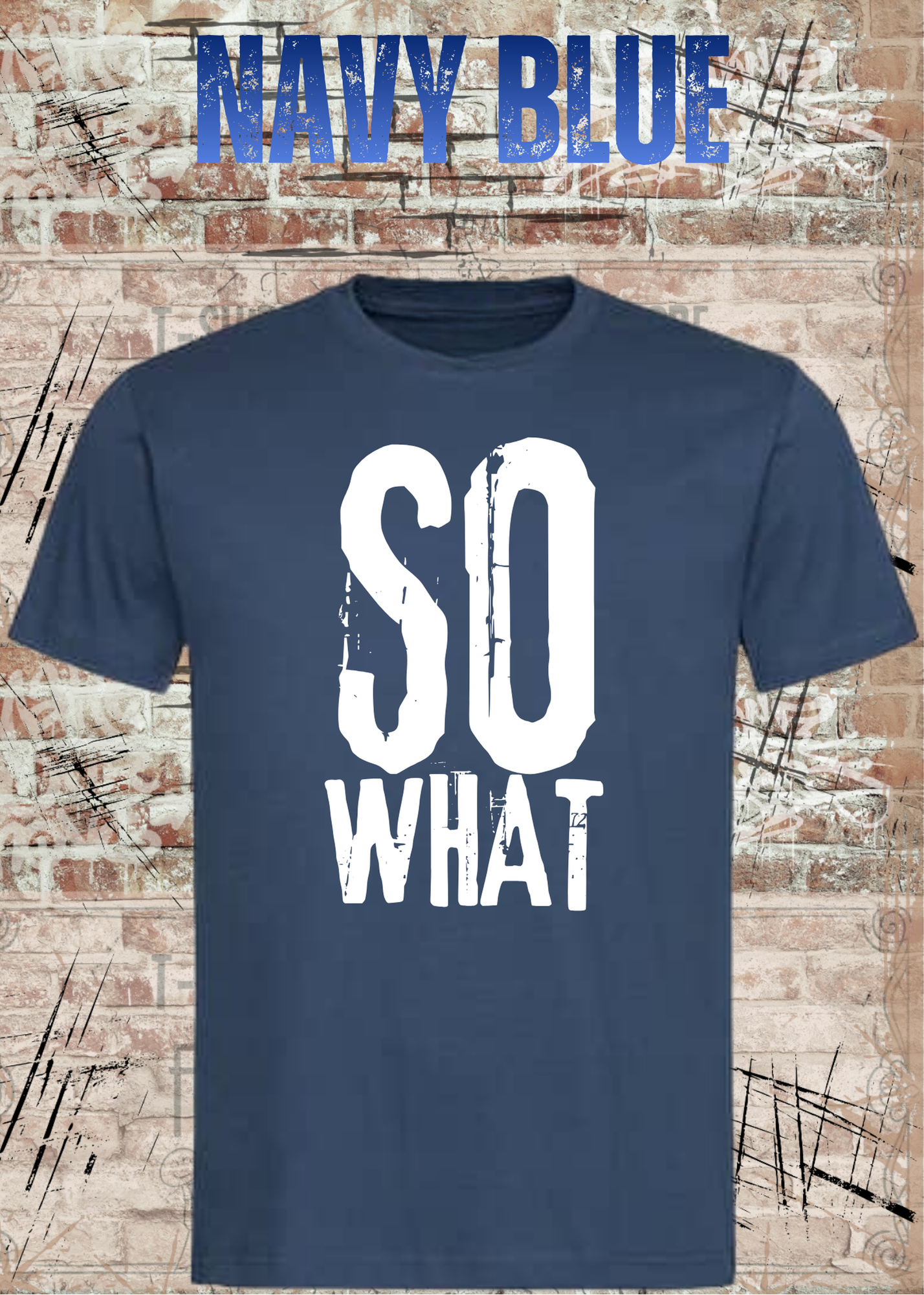 SO WHAT T-Shirt Herren & Damen – Rockiges Vintage Statement Shirt – Urban Streetwear Unisex