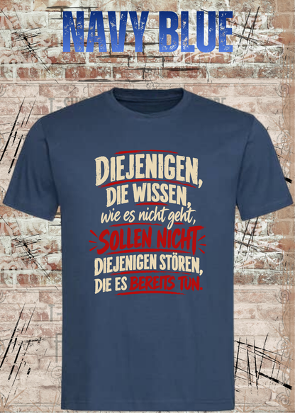 Diejenigen, die wissen – Macher Statement T-Shirt | FunnyZoom