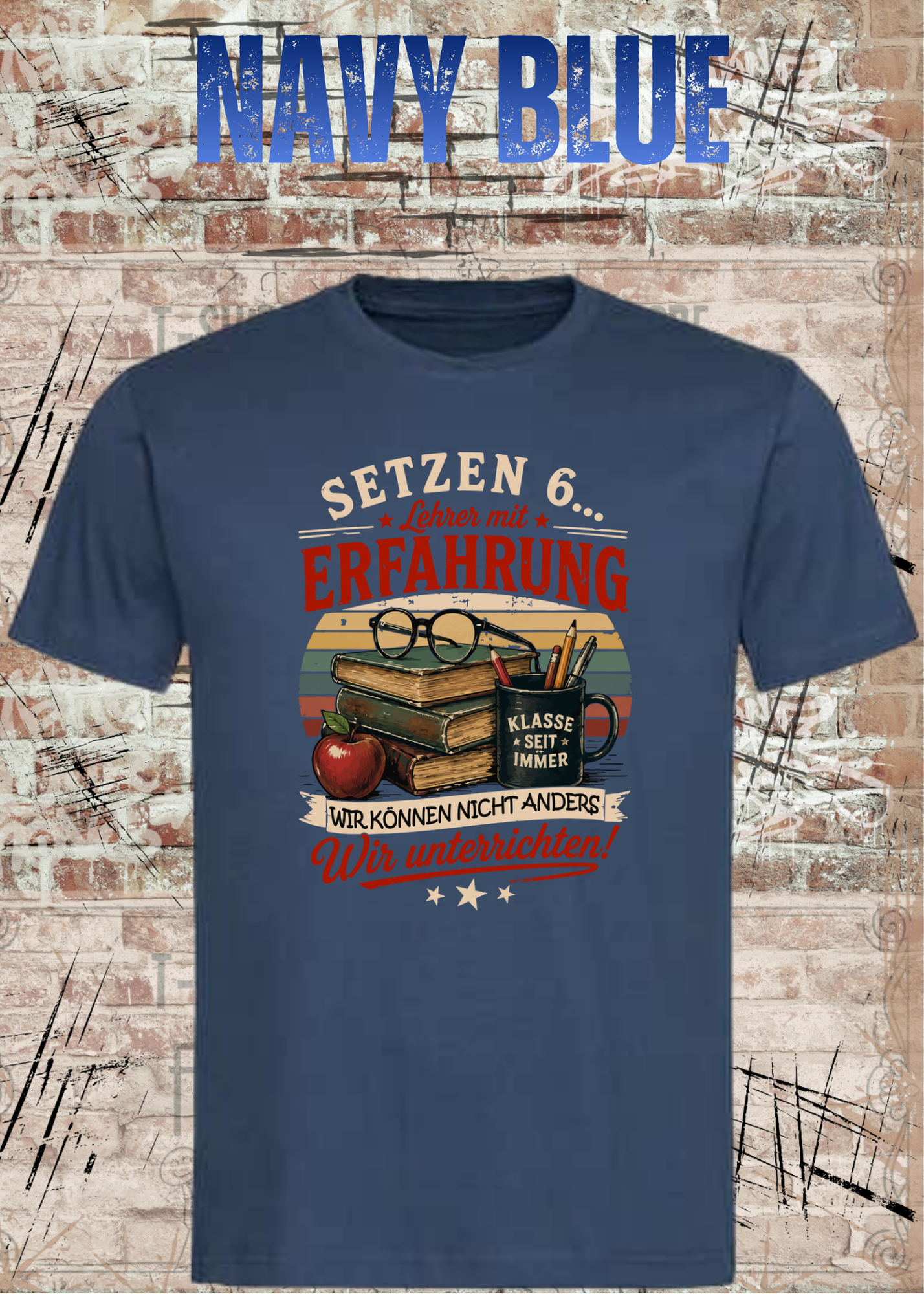 Lehrer T-Shirt "Setzen 6... Lehrer mit Erfahrung" | Lustiges Vintage Lehrer Shirt | Geschenk für Lehrer