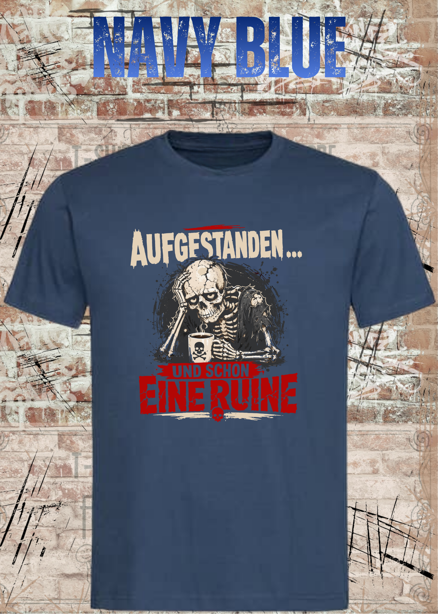 Aufgestanden und schon eine Ruine T-Shirt