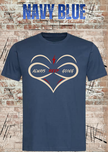 Always Keep Going T-Shirt – Herz & Unendlichkeit