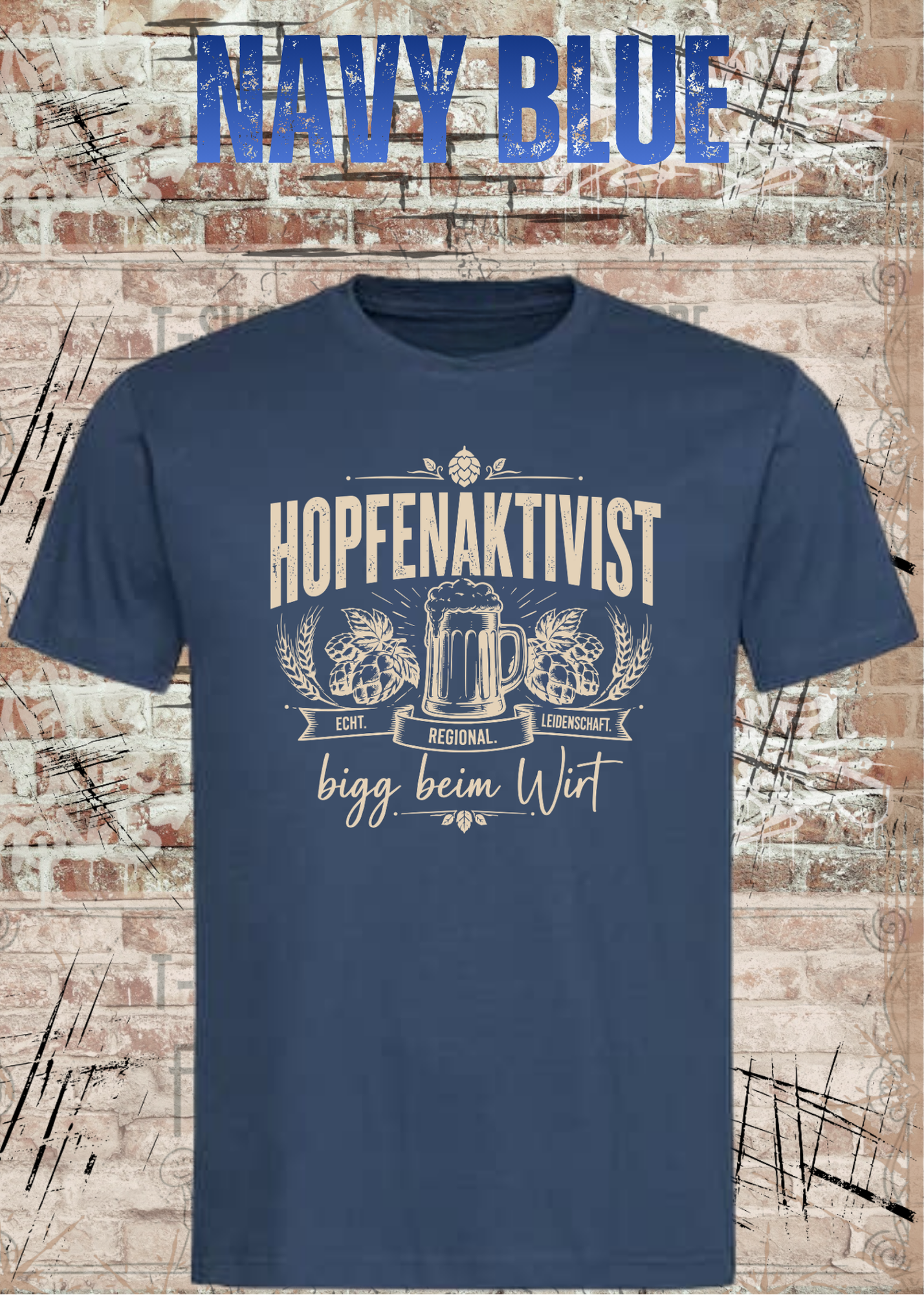 Hopfenaktivist – bigg beim Wirt | Lustiges Bier T-Shirt