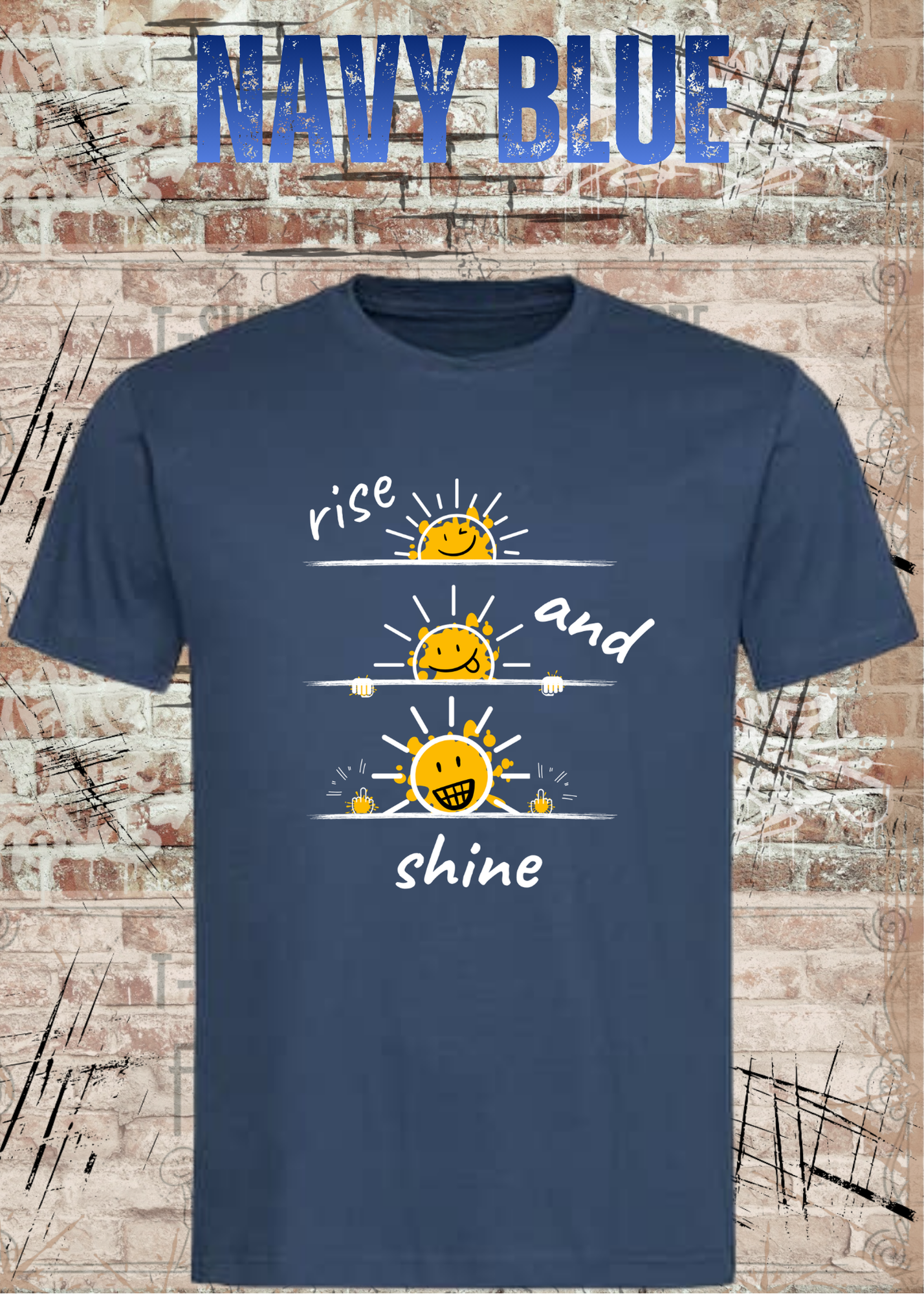 Rise and Shine T-Shirt | Lustiges Smiley Shirt | Motivation & Humor | Unisex