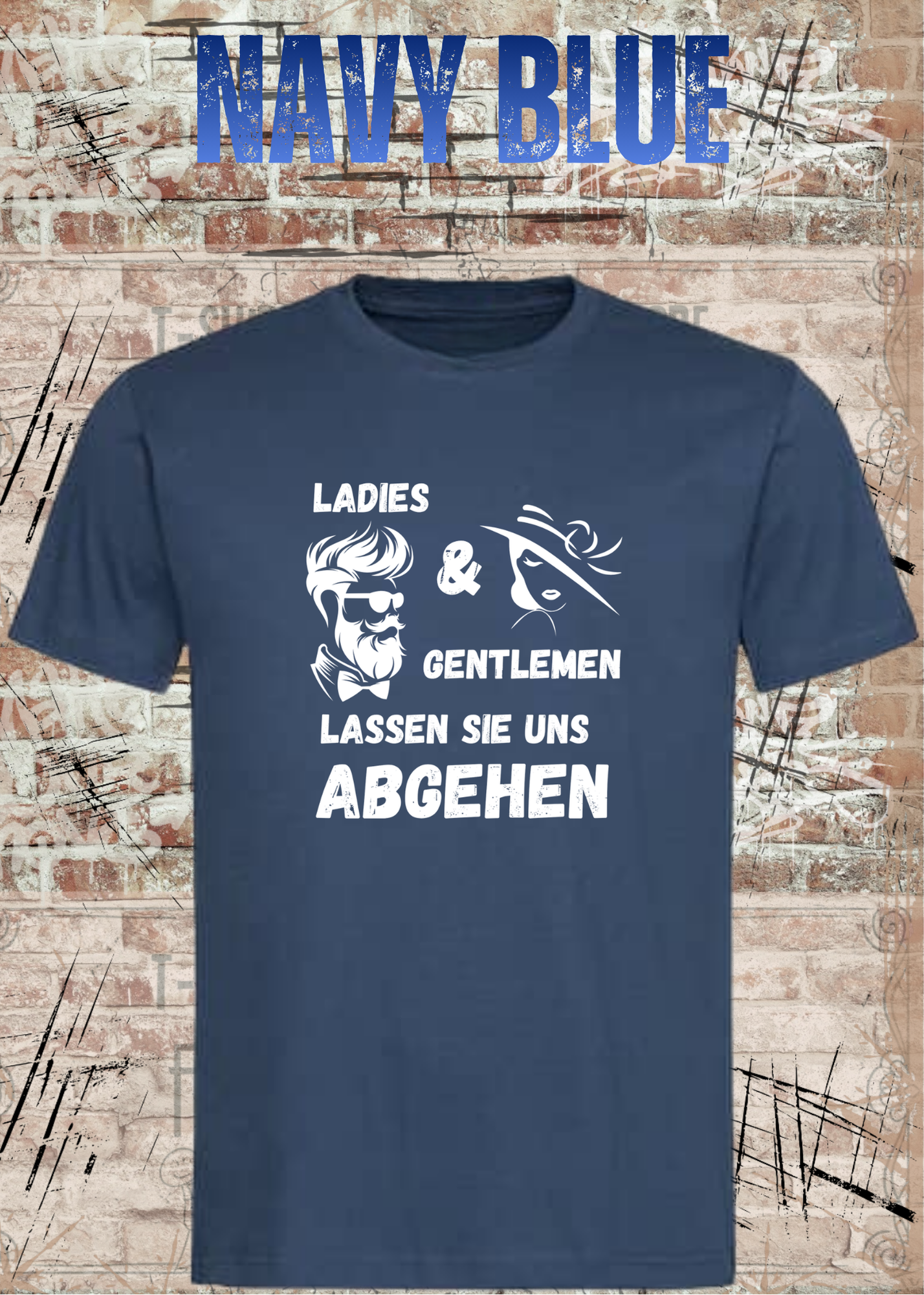 Ladies & Gentlemen Lassen Sie Uns Abgehen T-Shirt