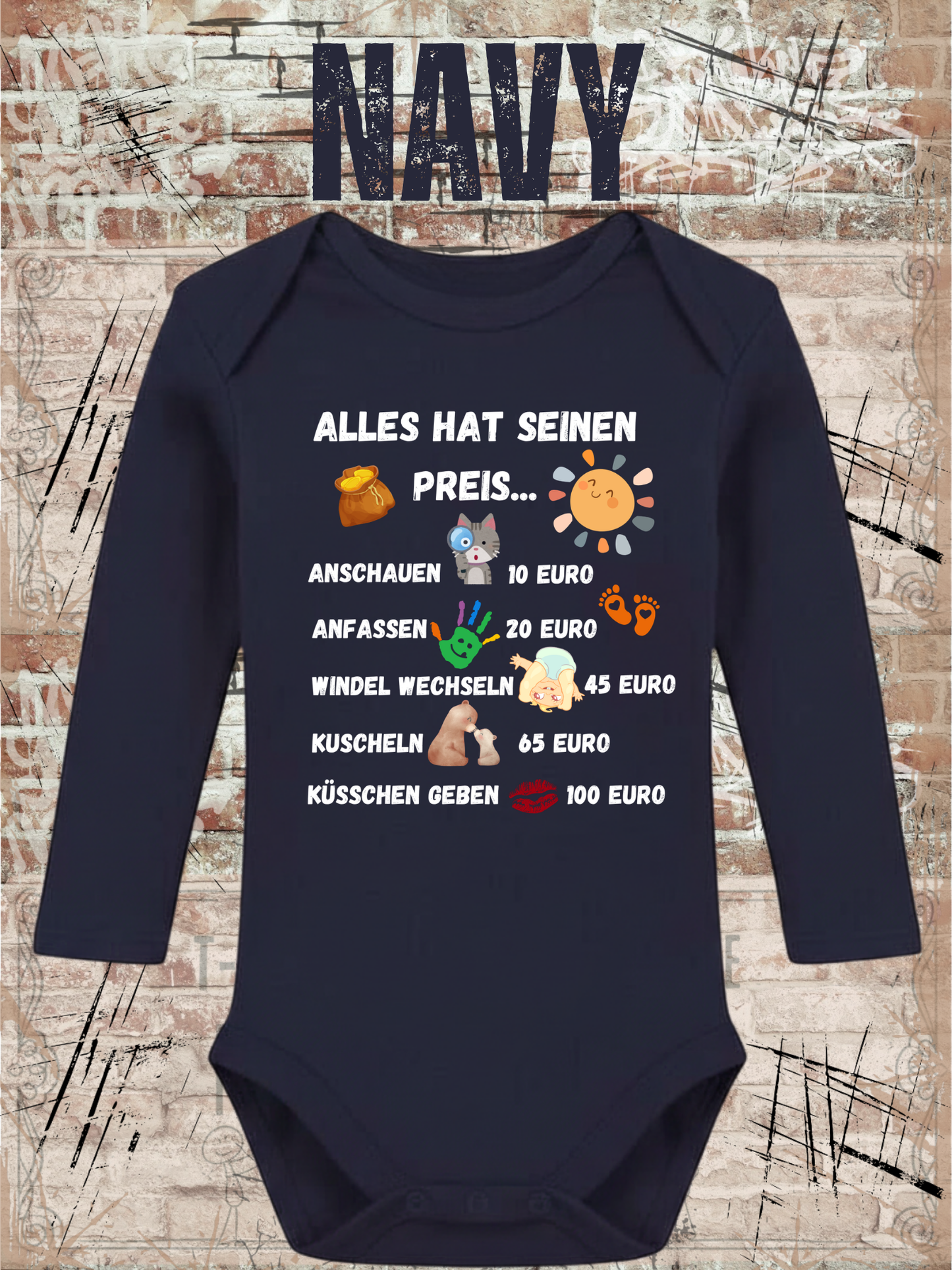 Alles Hat Seinen Preis Baby Body | Lustiger Baby Body mit Humor Spruch Geschenk zur Geburt