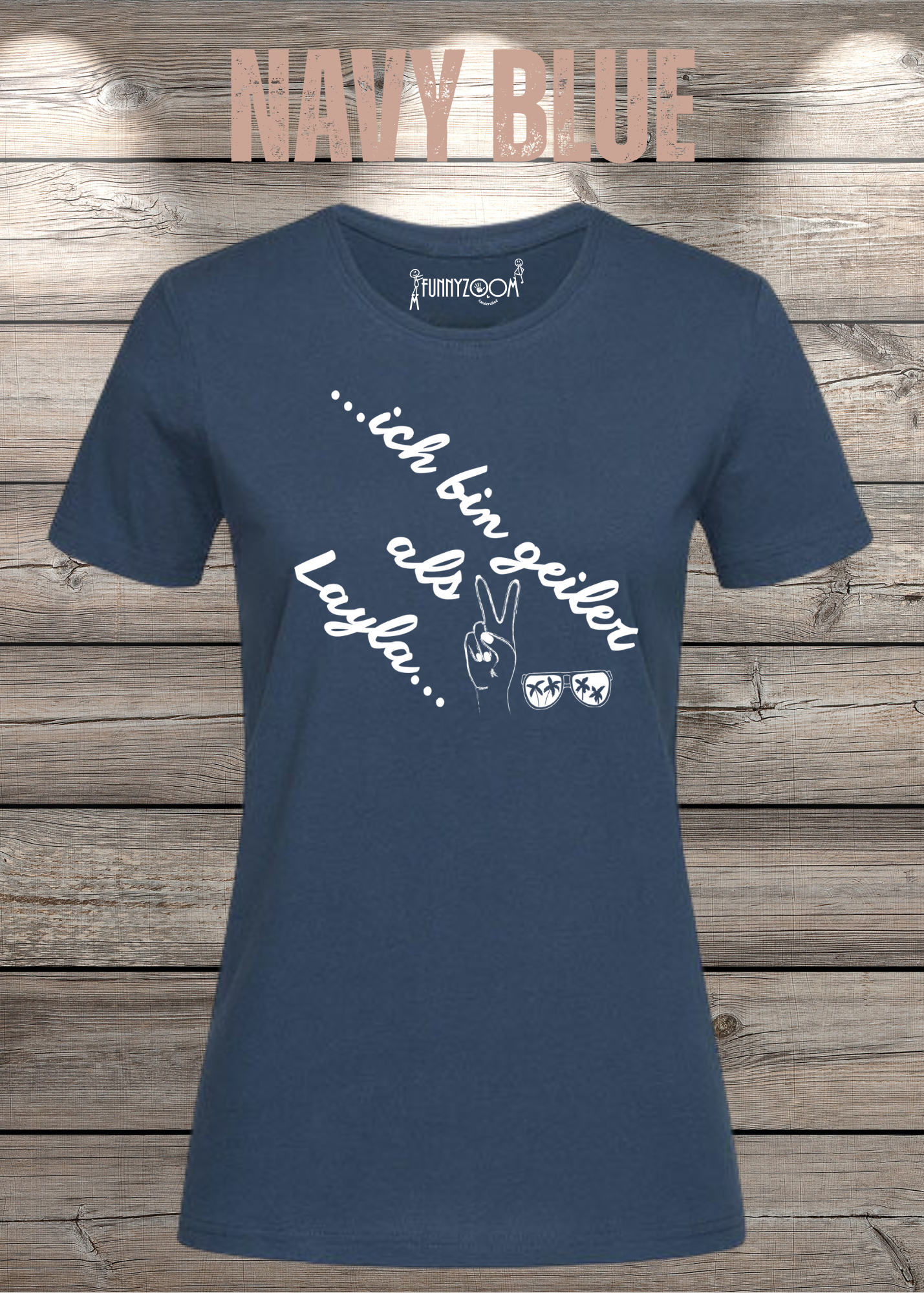 Damen T-Shirt 'Ich bin geiler als Layla' - Witziges Geschenk Selbstbewusstsein