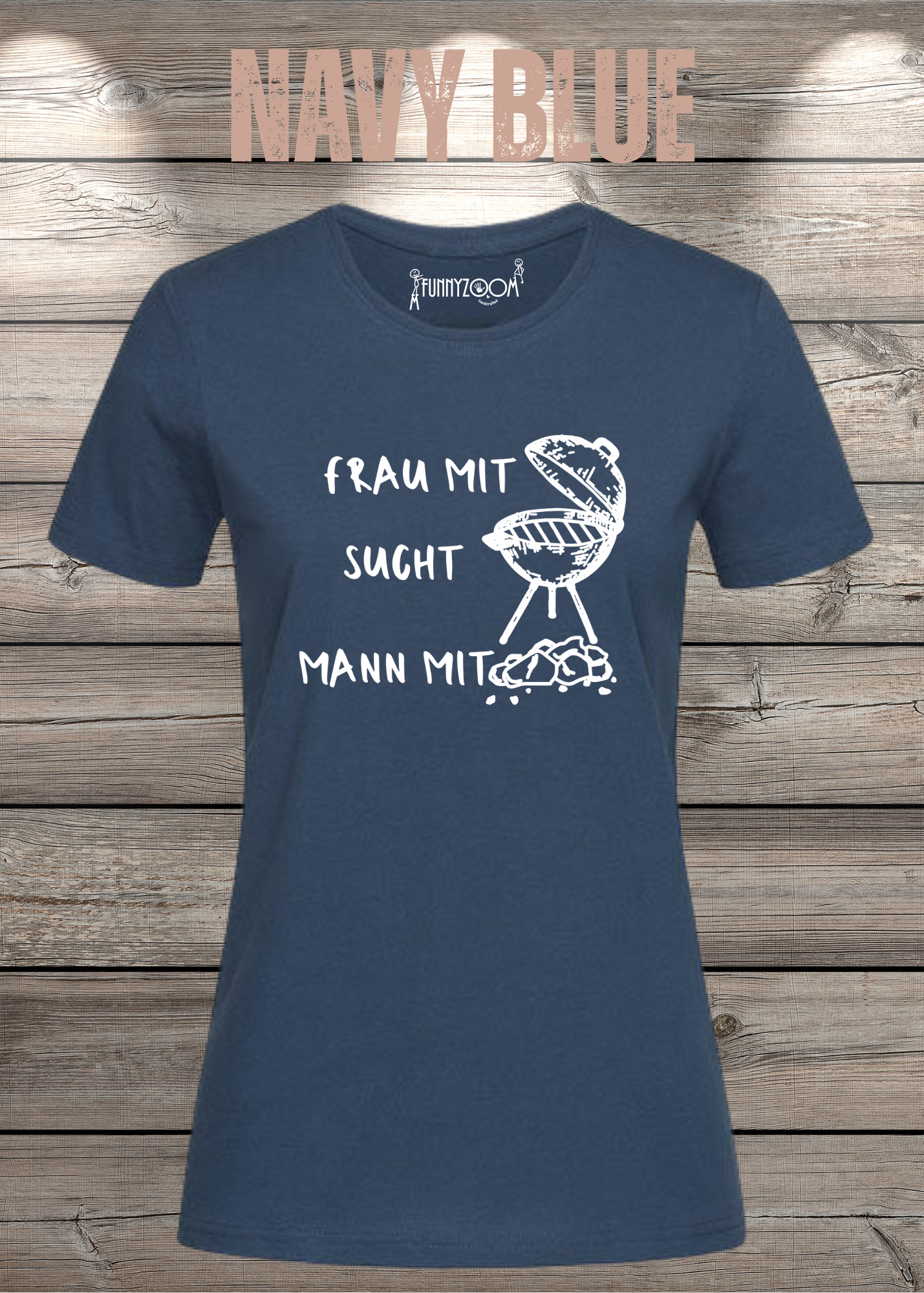 Damen T-Shirt 'Frau mit Grill sucht Mann mit Kohle' Witziges Geschenk