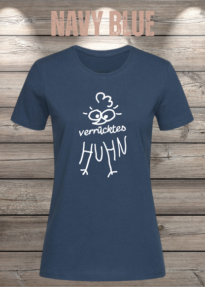 Verrücktes Huhn Damen T-Shirt in Navy Blue.