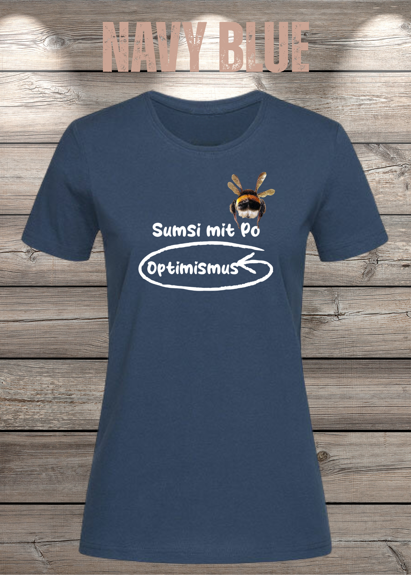 Damen T-Shirt Sumsi mit Po heißt umgekehrt Optimismus - Lustiges Wortspiel Shirt