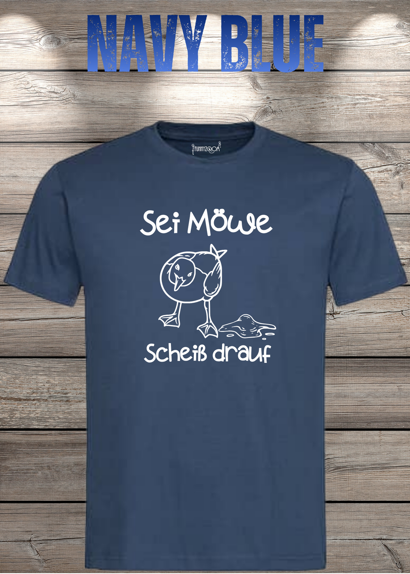 T-Shirt Sei Möwe scheiß drauf - Lustige Sprüche Geschenkidee Geburtstag Unisex viele Farben