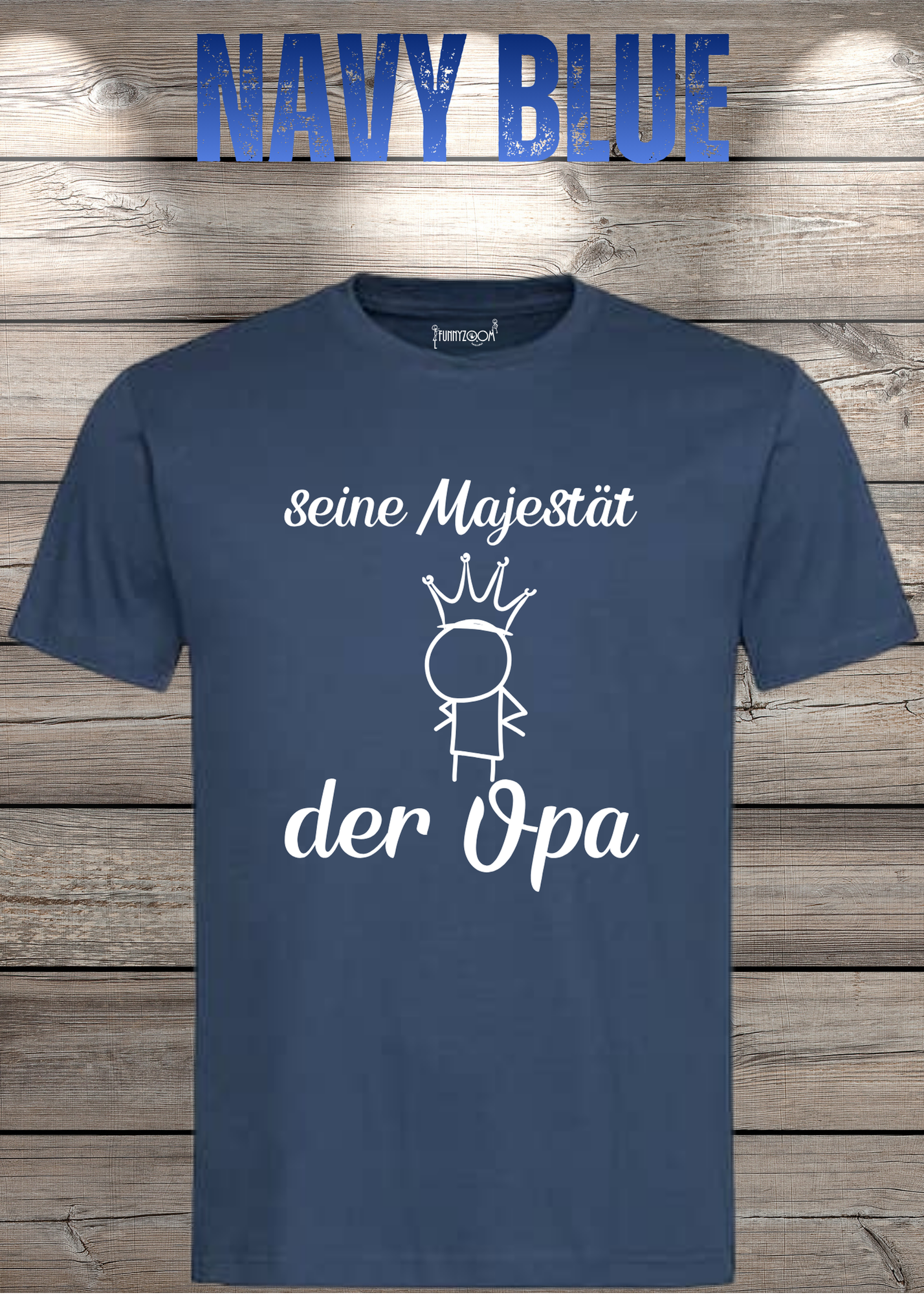 Herren T-Shirt Seine Majestät der Opa - Geburtstagsgeschenk für Opas - Lustiges Geschenk mit Spruch