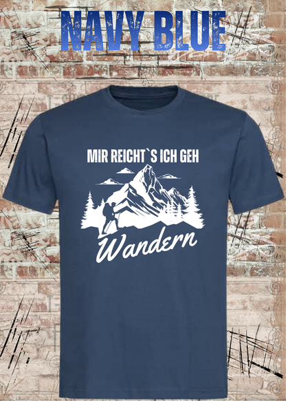 Unisex-T-Shirt „Mir reicht's, ich geh Wandern“ in Navy Blue.