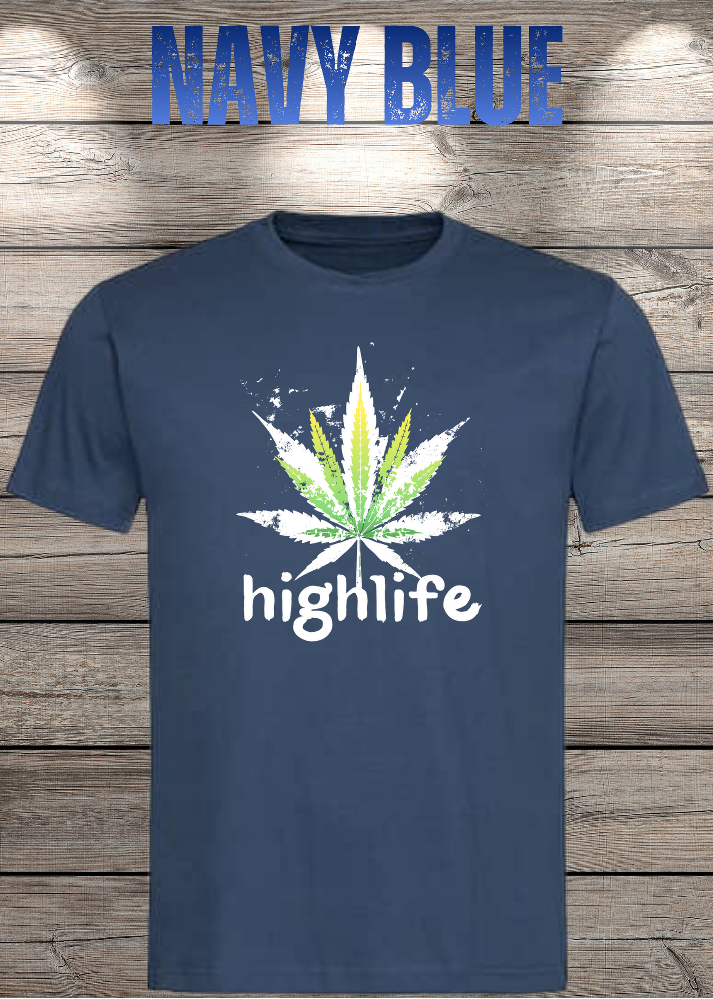 T-Shirt Highlife High Life - Marihuana Blatt Geschenkidee - Statement Unisex