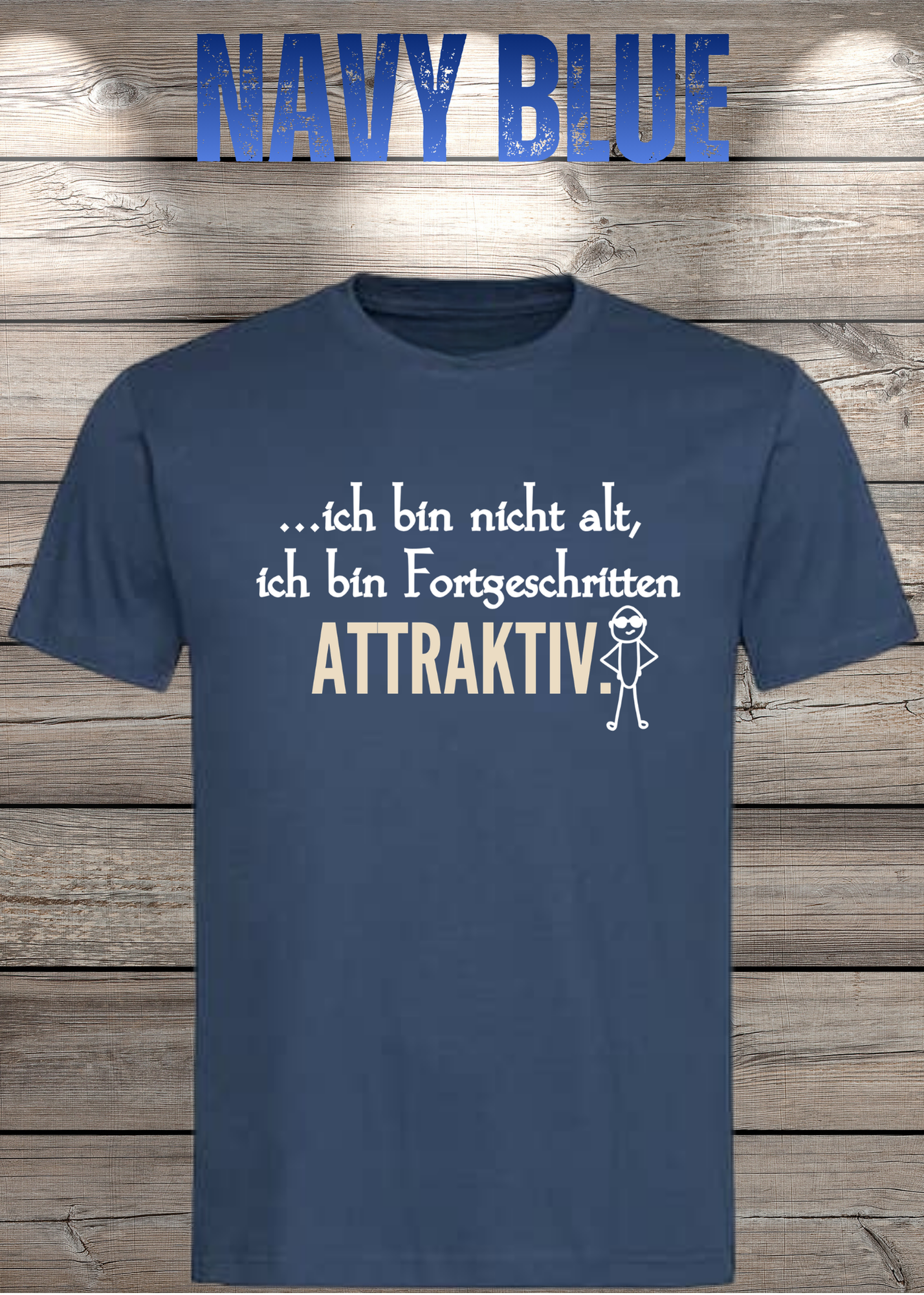 Ich bin nicht alt - ich bin fortgeschritten attraktiv! Herren T-Shirt