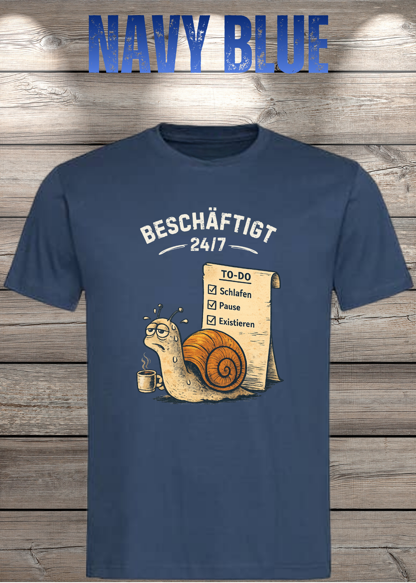 Beschäftigt 24/7 Schnecken T-Shirt in navy blue - Witziges Unisex Shirt