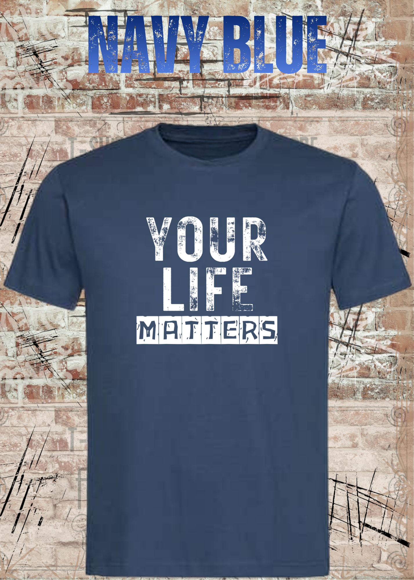 Your Life Matters T-Shirt – Statement Shirt Unisex | Streetwear & Urban Style