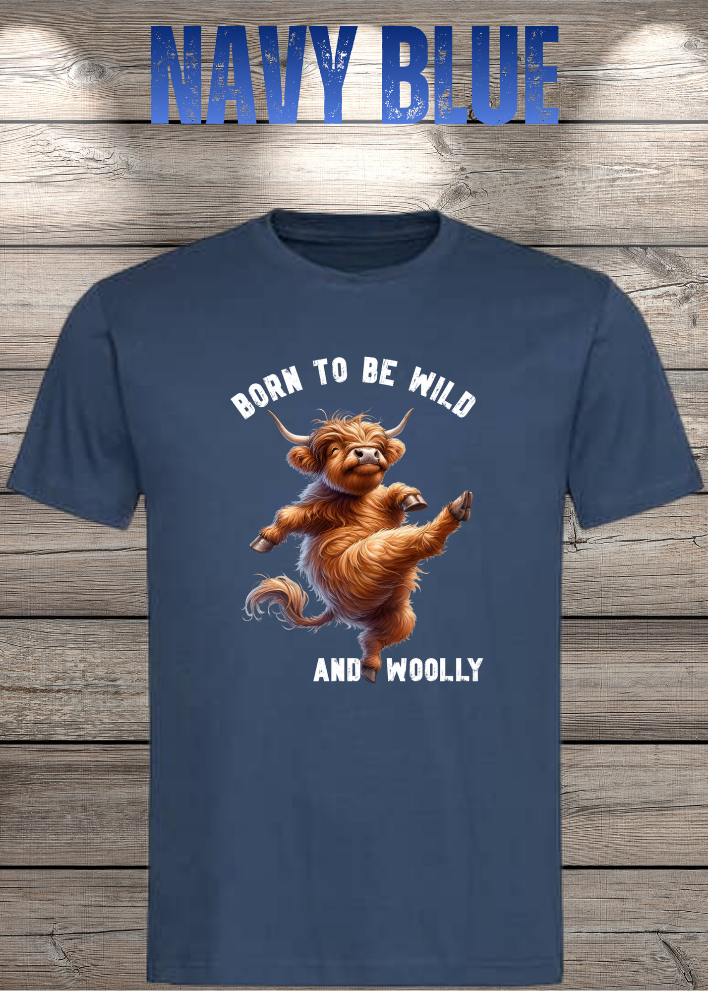 Highland Kuh T-Shirt Born to be Wild and Woolly - Sarkastisches Faulpelz Design