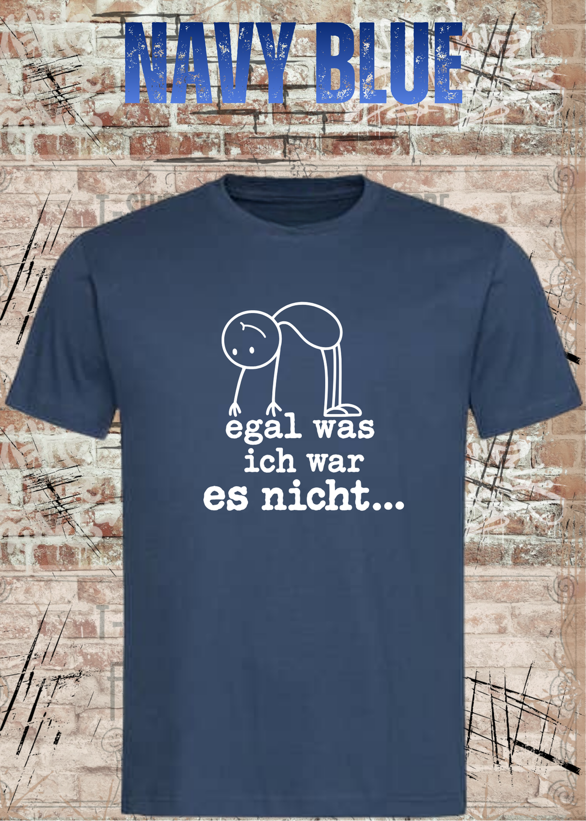 Egal was ich war – es nicht | Lustiges Sarkasmus T-Shirt | FunnyZoom