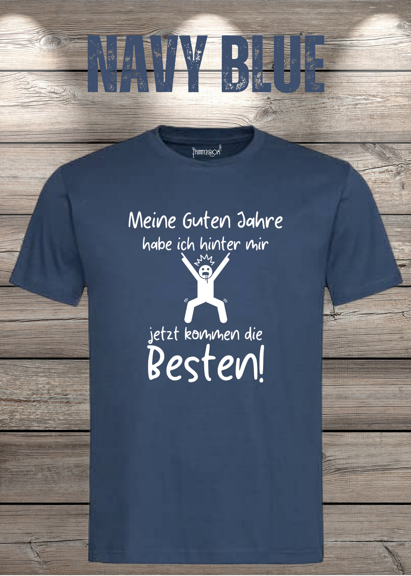 Meine guten Jahre habe ich hinter mir – Lustiges Rentner T-Shirt