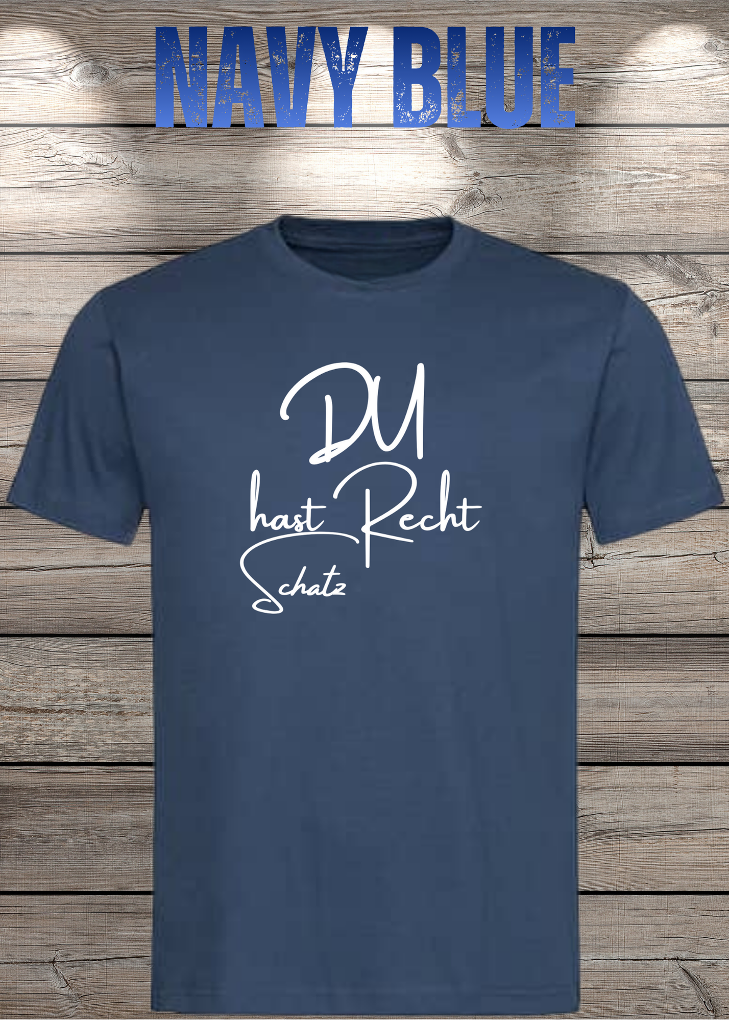 T-Shirt 'Du hast Recht Schatz' - Witziges Beziehungs-Shirt für Diplomatische