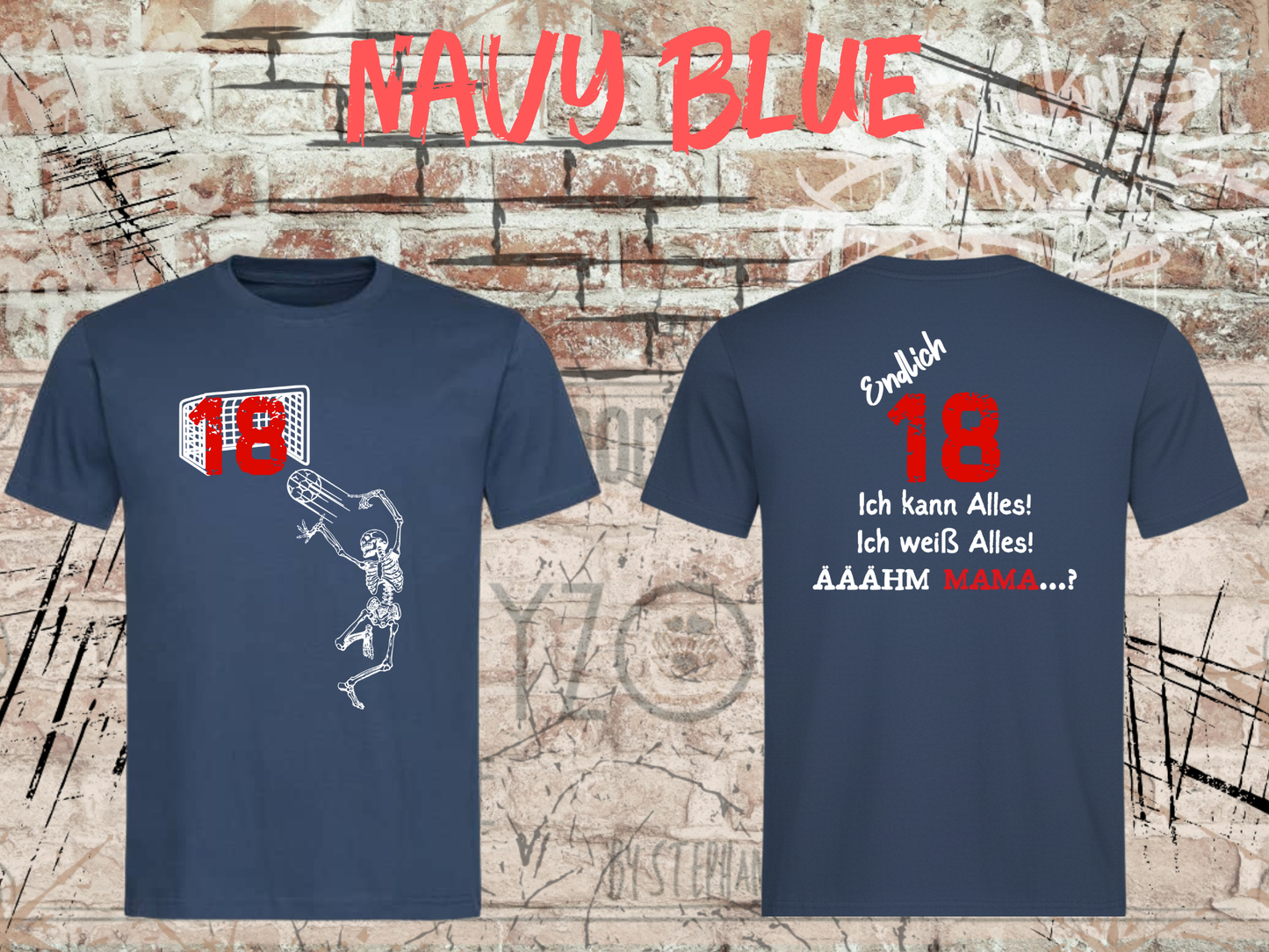 T-Shirt Endlich 18 - Ich kann alles, ich weiß alles, Ähh Mama! Lustiges Geschenk