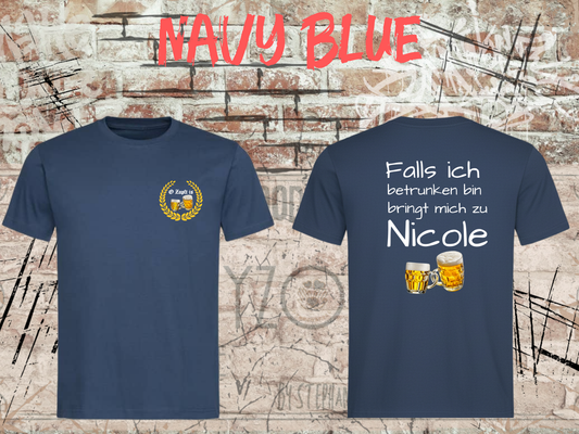 Herren T-Shirt Partnershirt 'Falls ich betrunken bin, bringt mich zu (Name)' - Personalisierbar - Wiesn Geschenk