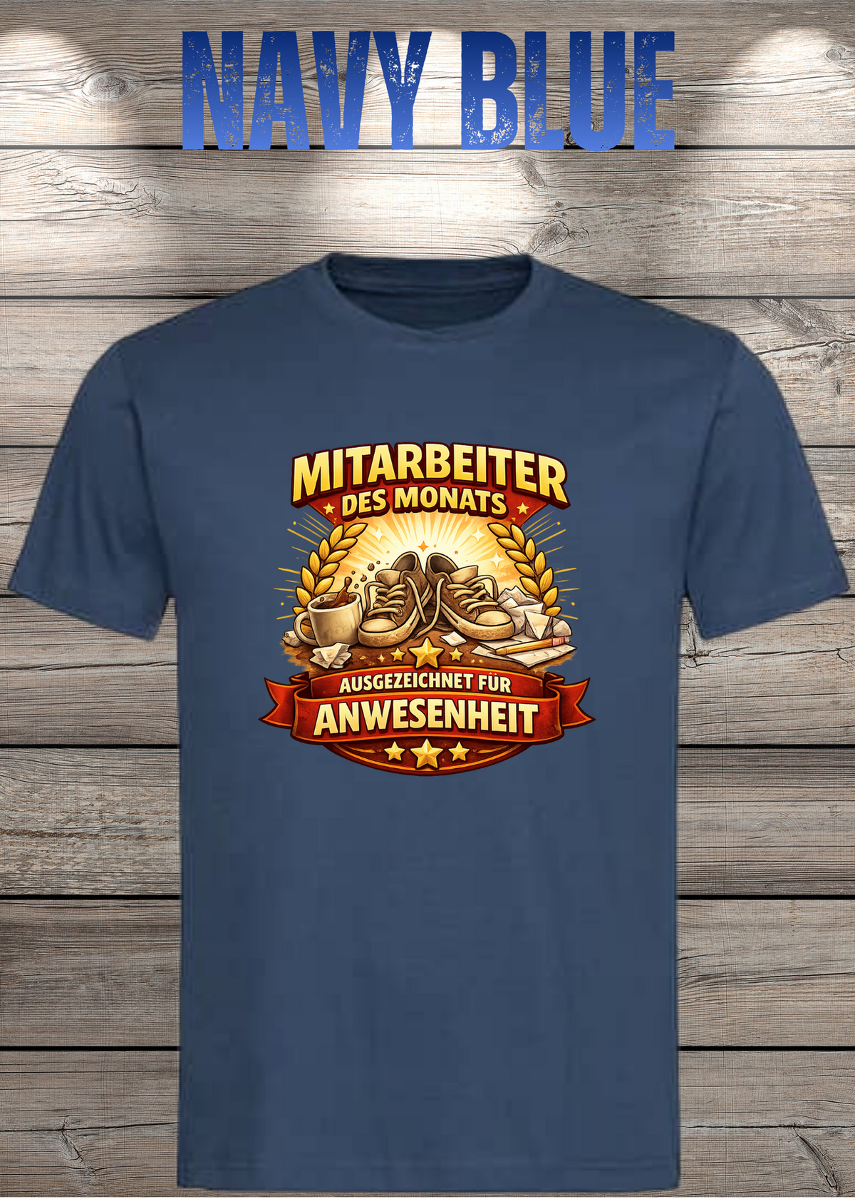 Unisex-T-Shirt „Mitarbeiter des Monats - Ausgezeichnet für Anwesenheit“ in Navy Blue.