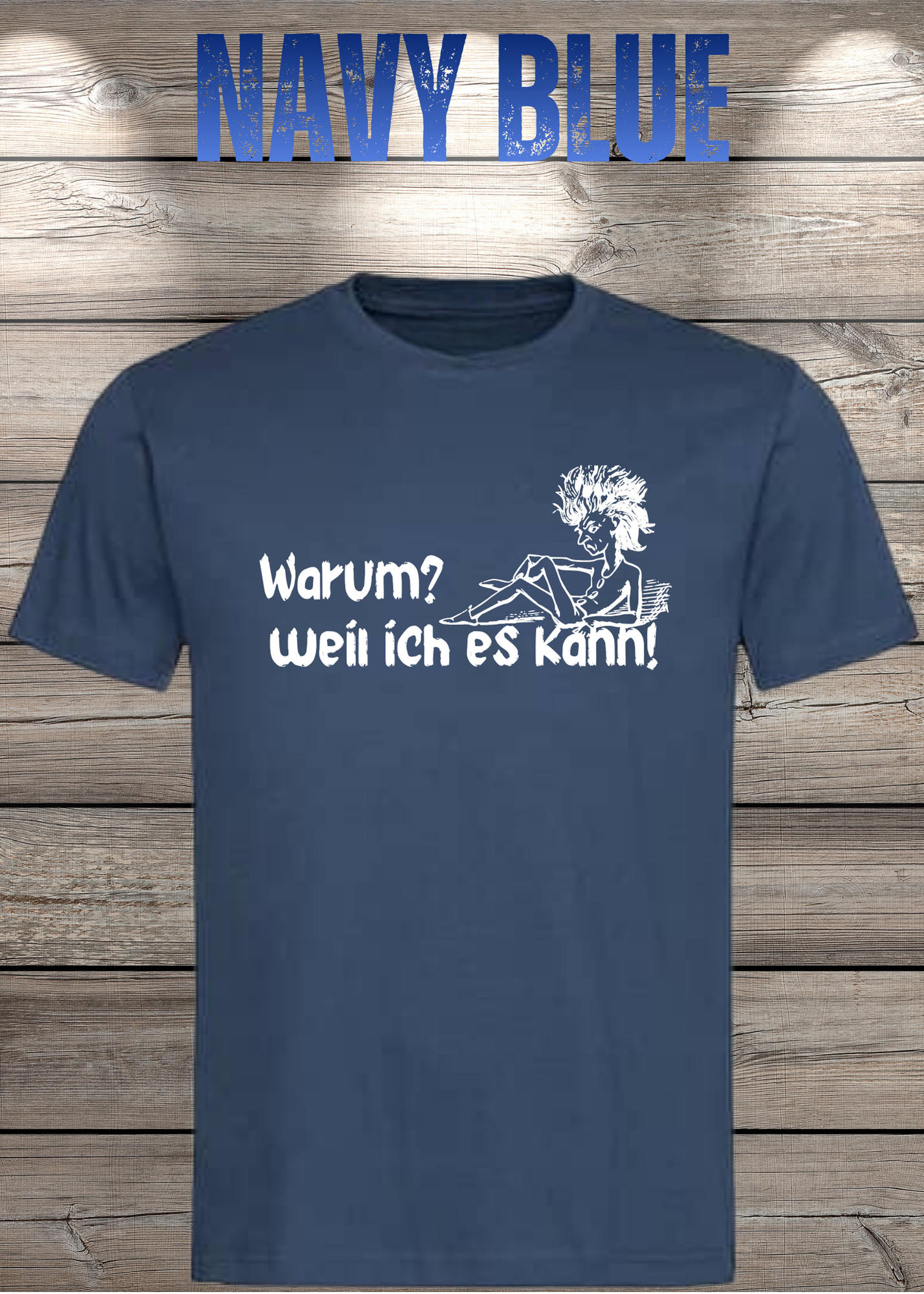 T-Shirt 'Warum? Weil ich es kann!' - Selbstbewusstes Spruch-Shirt für Macher