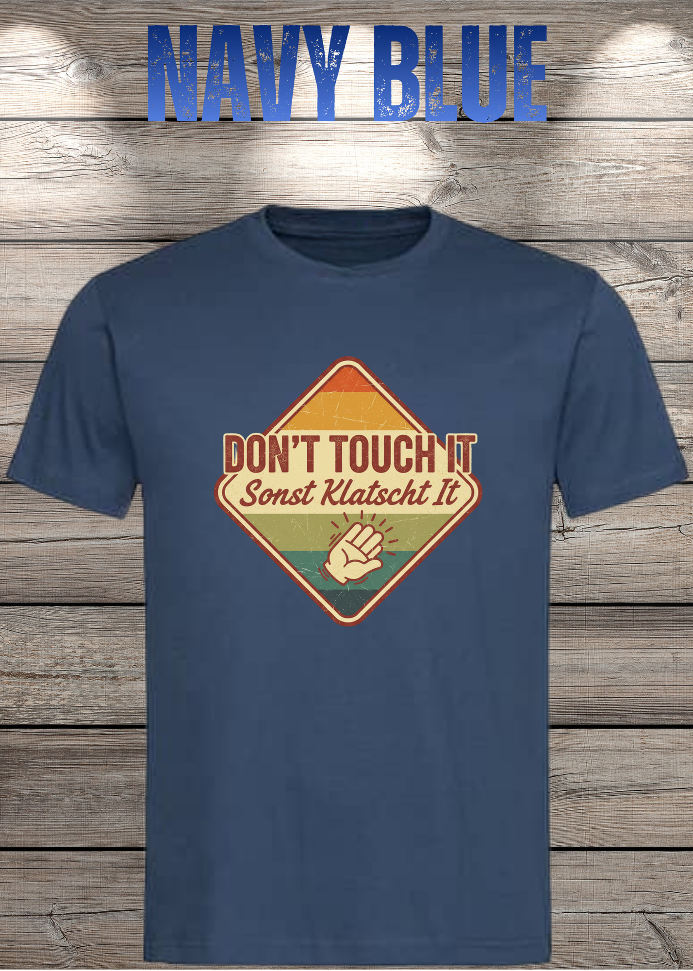 T-Shirt Don't Touch it sonst klatscht it - Lustiger Spruch Geschenkidee Unisex