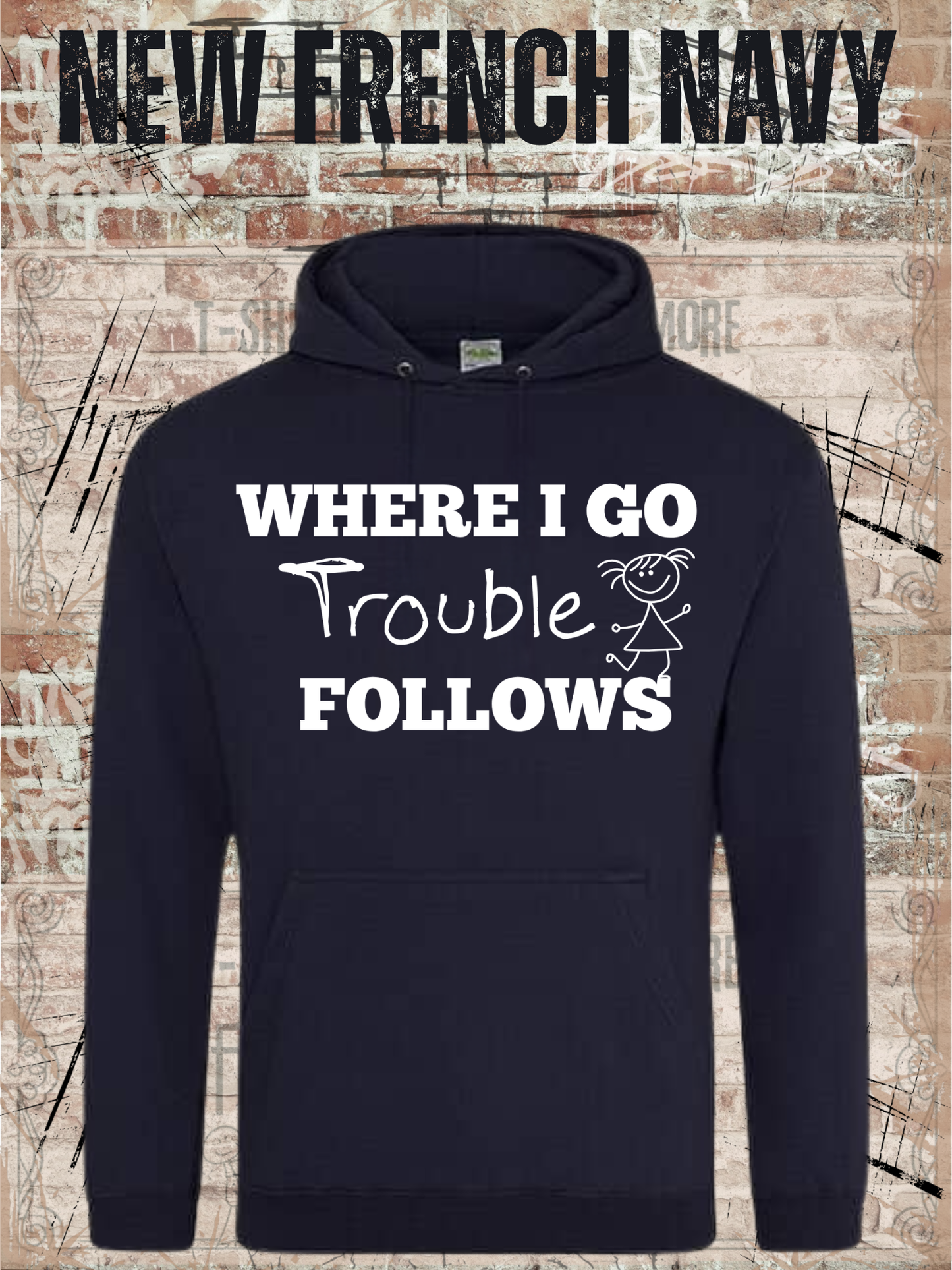 Eltern Hoodie 'Where I Go Trouble Follows' – Partnerlook mit Tochter | Unisex Kapuzenpulli