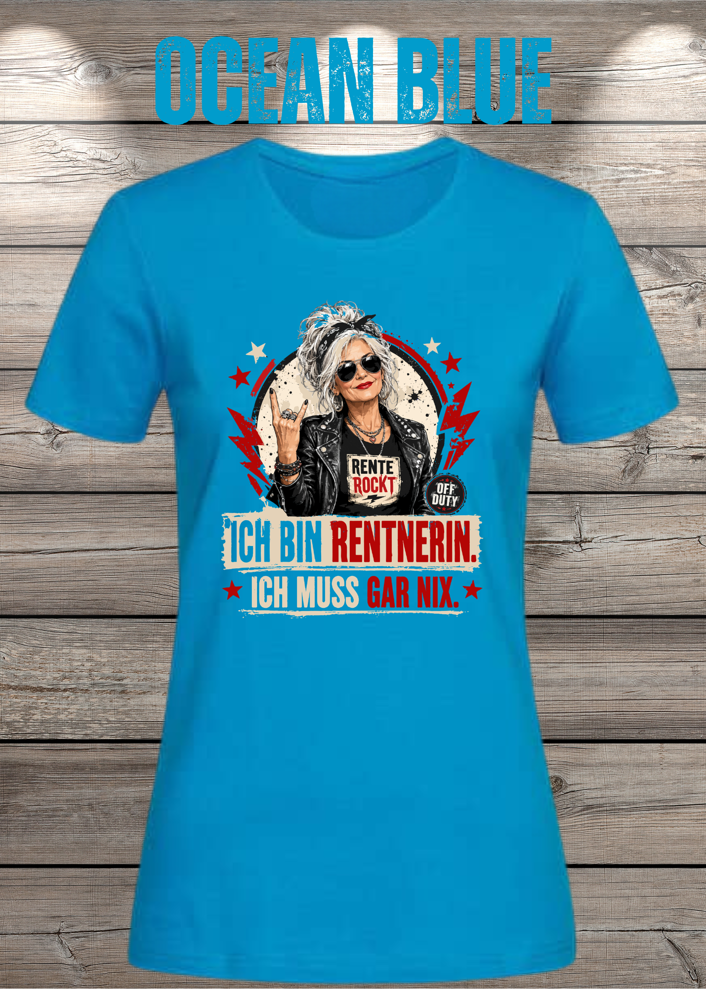 Ich bin Rentnerin – Ich muss gar nix | Rockiges Damen T-Shirt