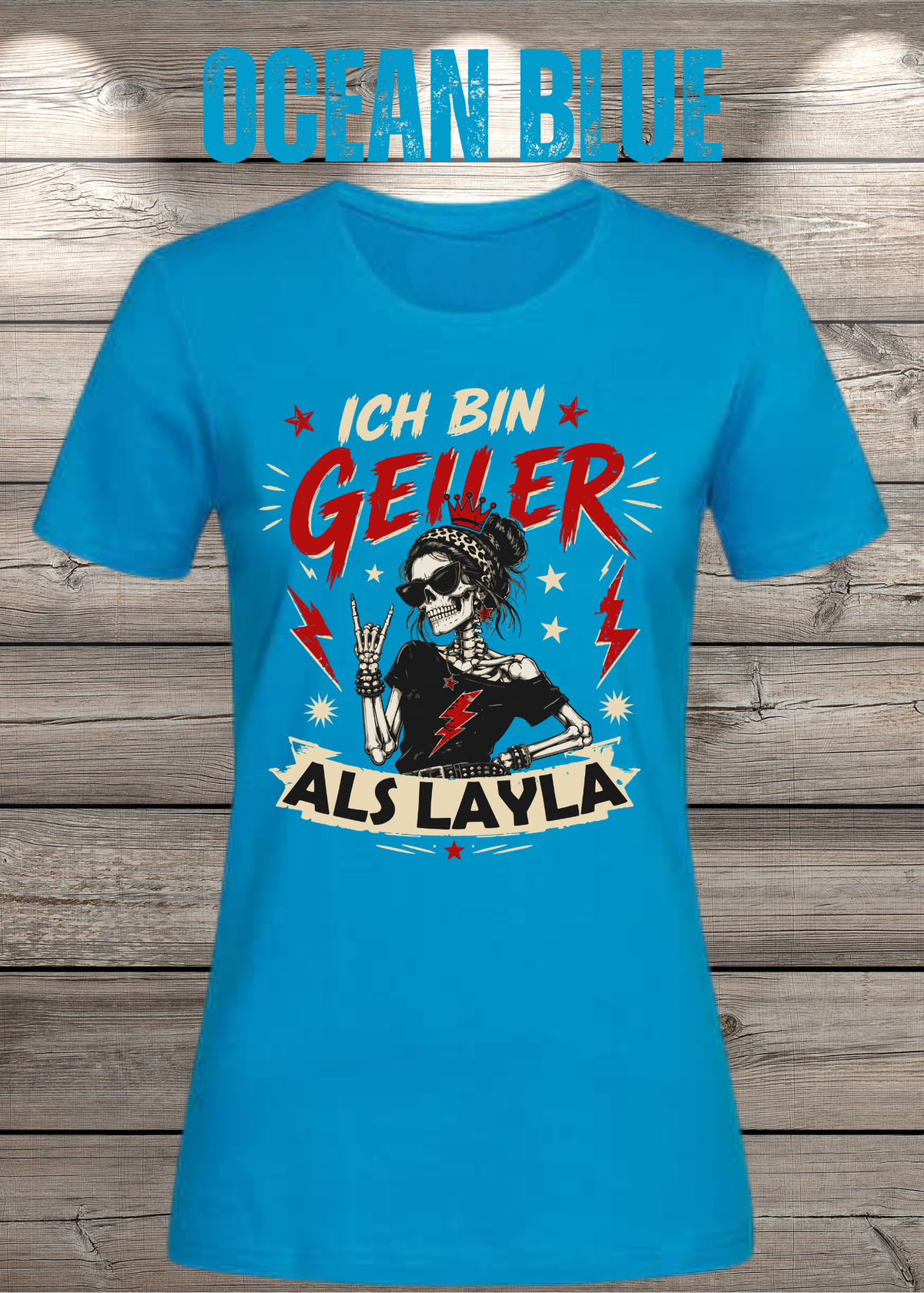 Ich bin geiler als Layla – Freches Damen T-Shirt