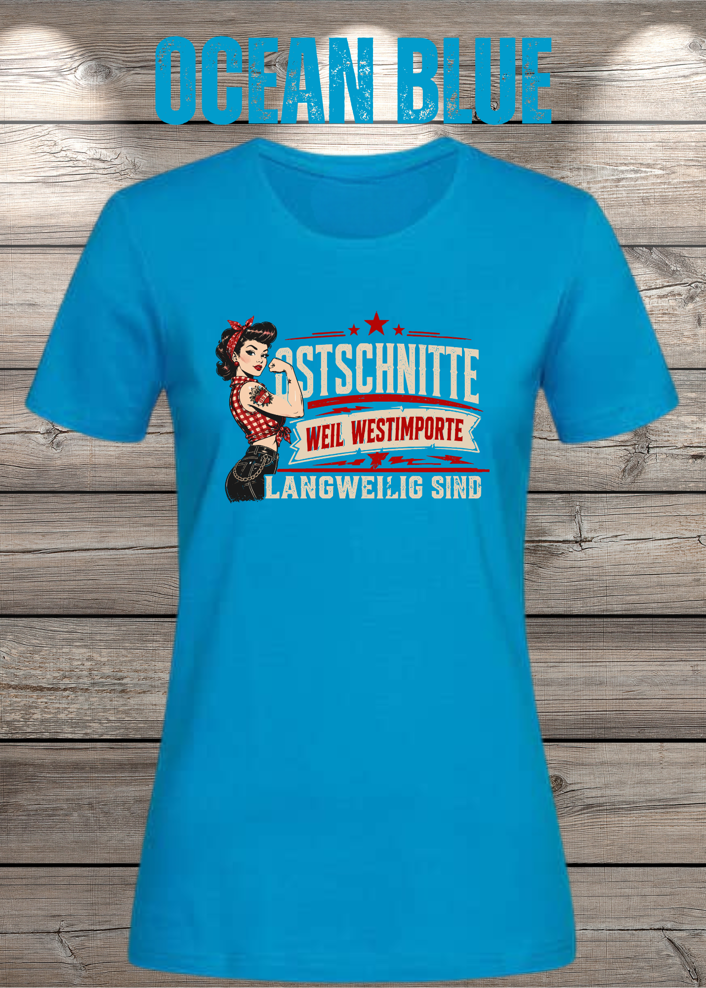 Ostschnitte Damen T-Shirt – Weil Westimporte langweilig sind