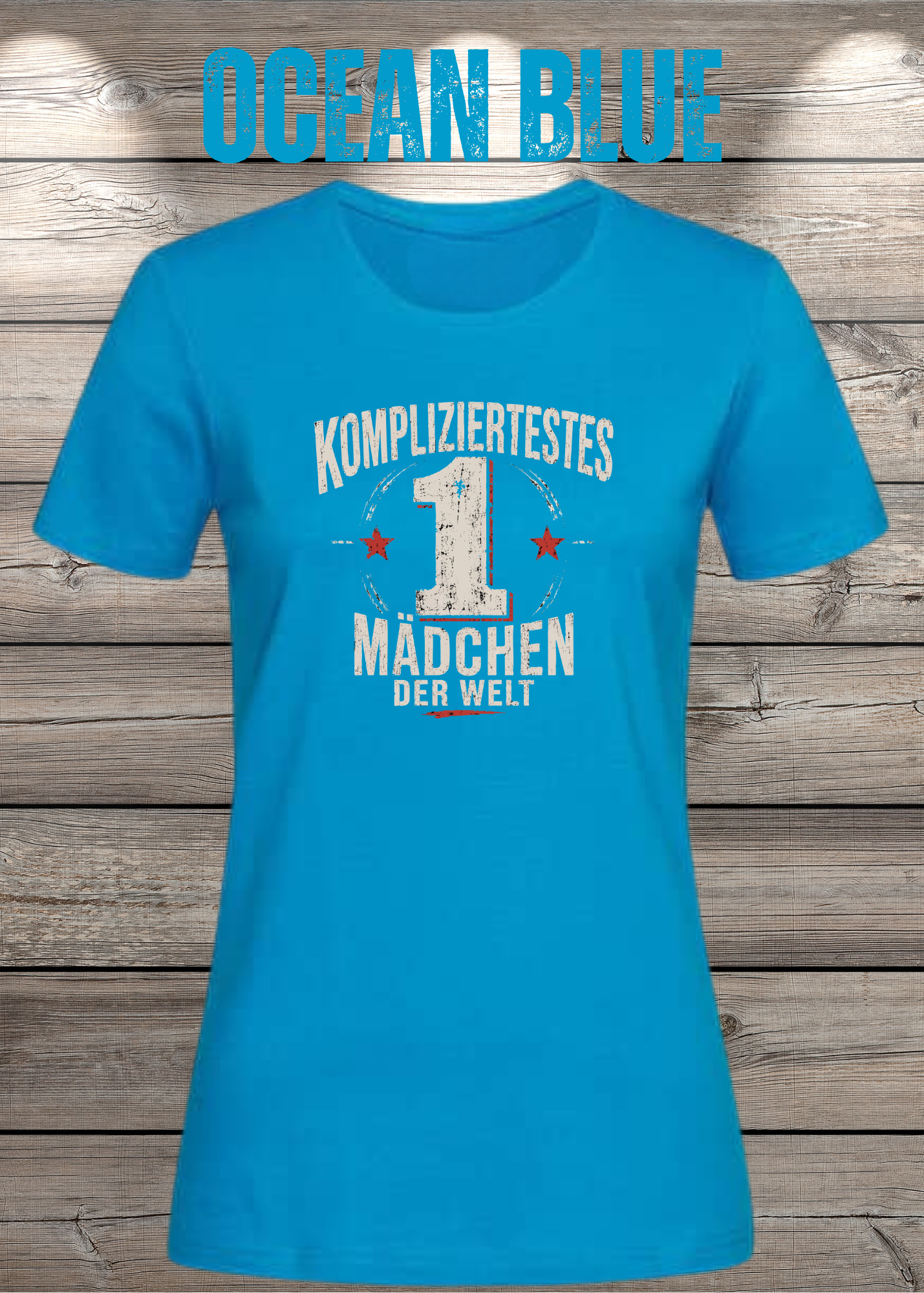Kompliziertestes Mädchen der Welt – Lustiges Damen T-Shirt | Witziges Statement Shirt