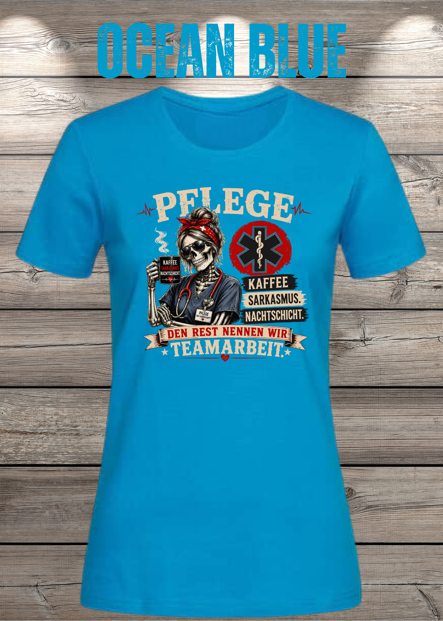 Pflege Damen T-Shirt – Kaffee, Sarkasmus, Nachtschicht – Den Rest nennen wir Teamarbeit