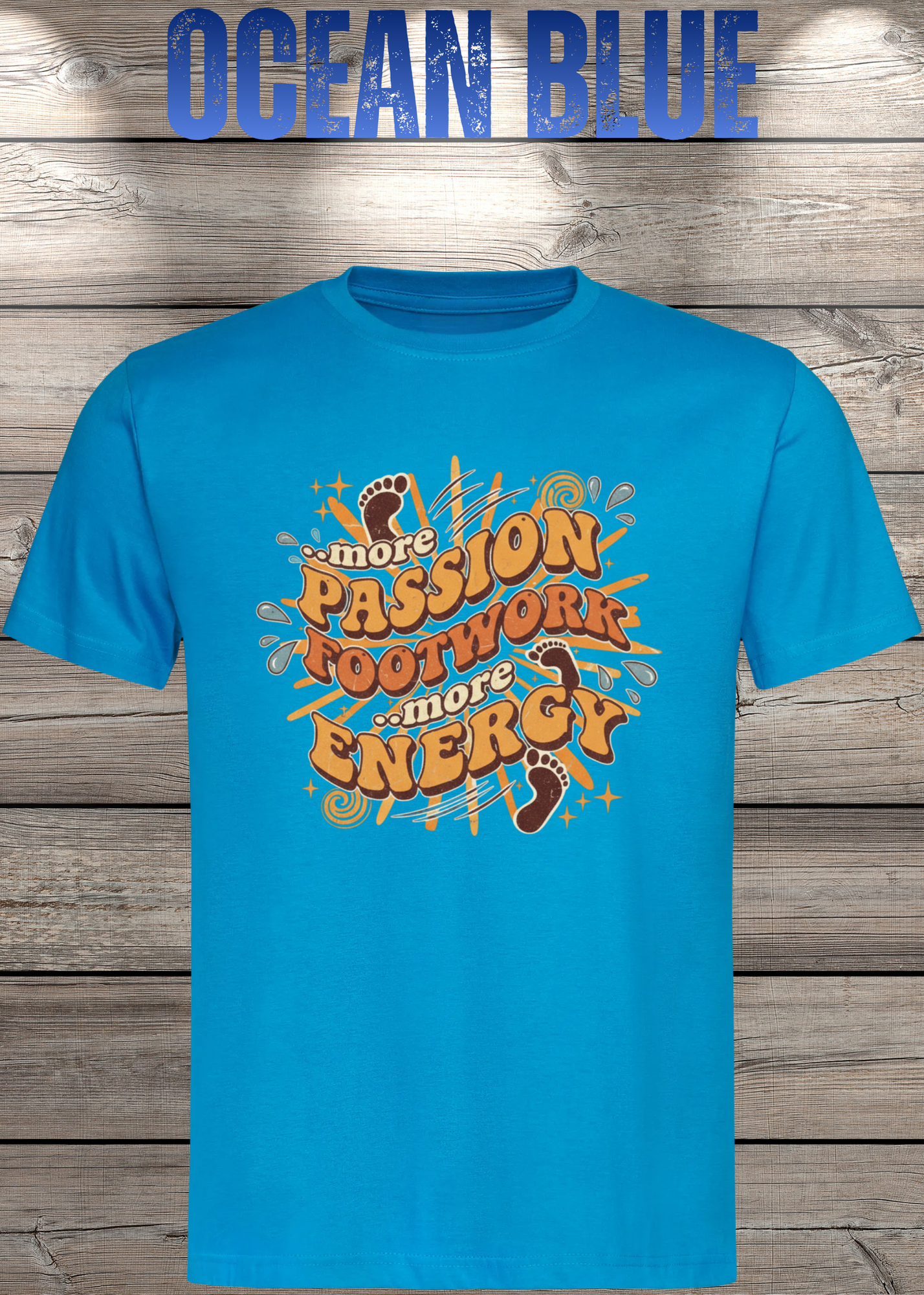 More Passion Footwork Energy T-Shirt - Retro 70s Unisex Design