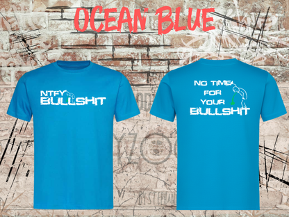 Unisex-T-Shirt „No Time for Your Bullshit“ in Ocean Blue, Vorder- und Rückseite.