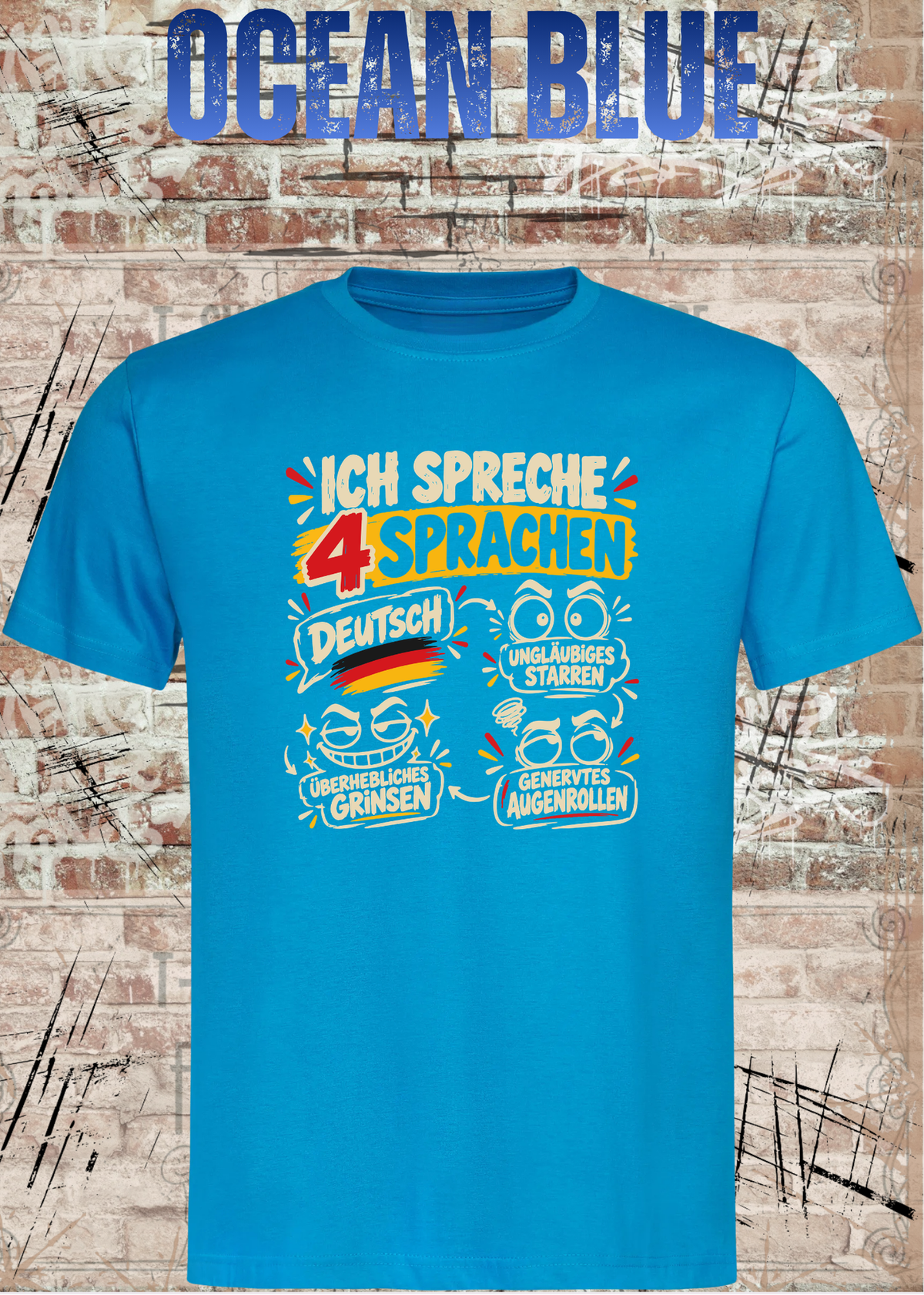 Ich spreche 4 Sprachen – Lustiges Unisex T-Shirt mit frechem Spruch