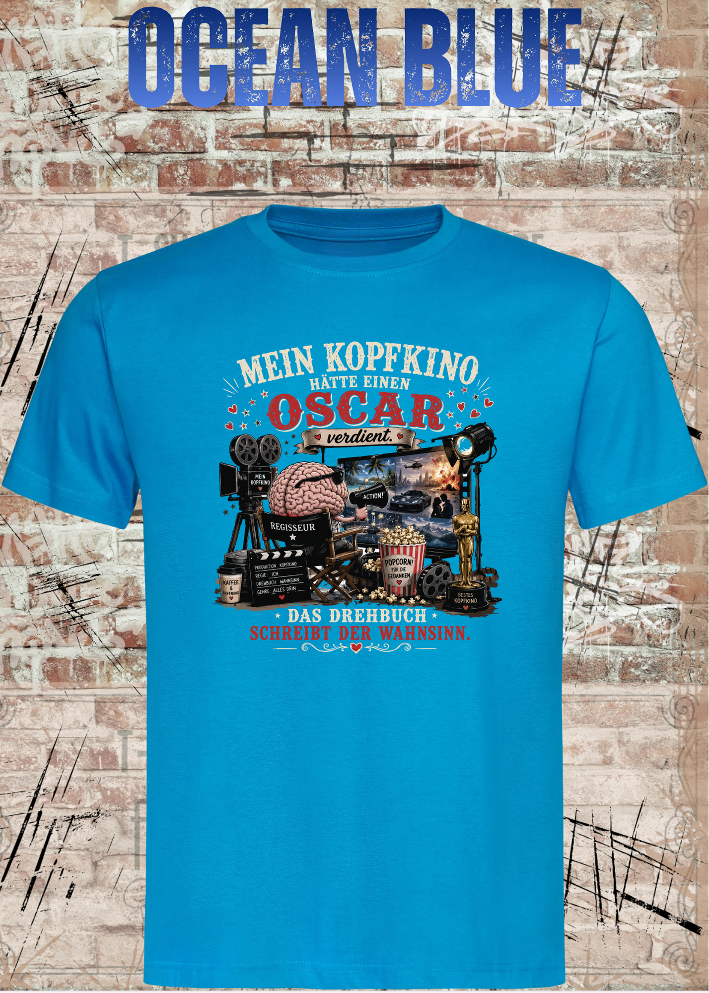 Mein Kopfkino hätte einen Oscar verdient – Lustiges Unisex T-Shirt